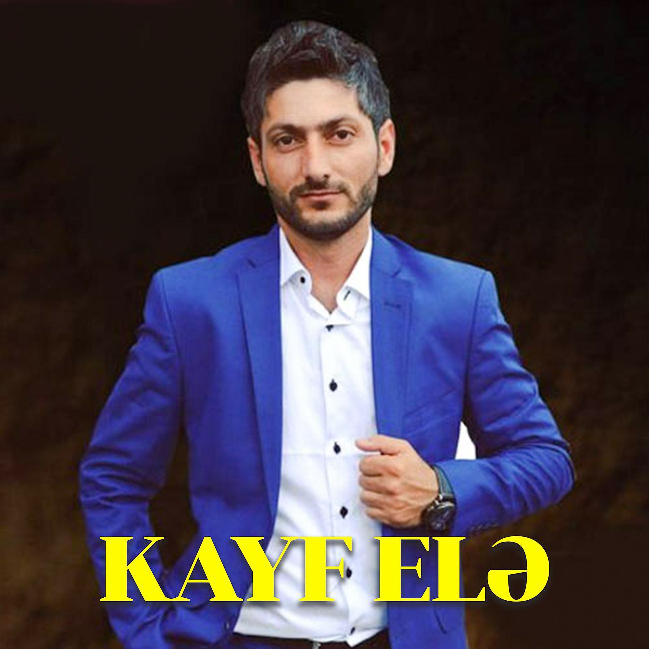 Постер альбома Kayf elə