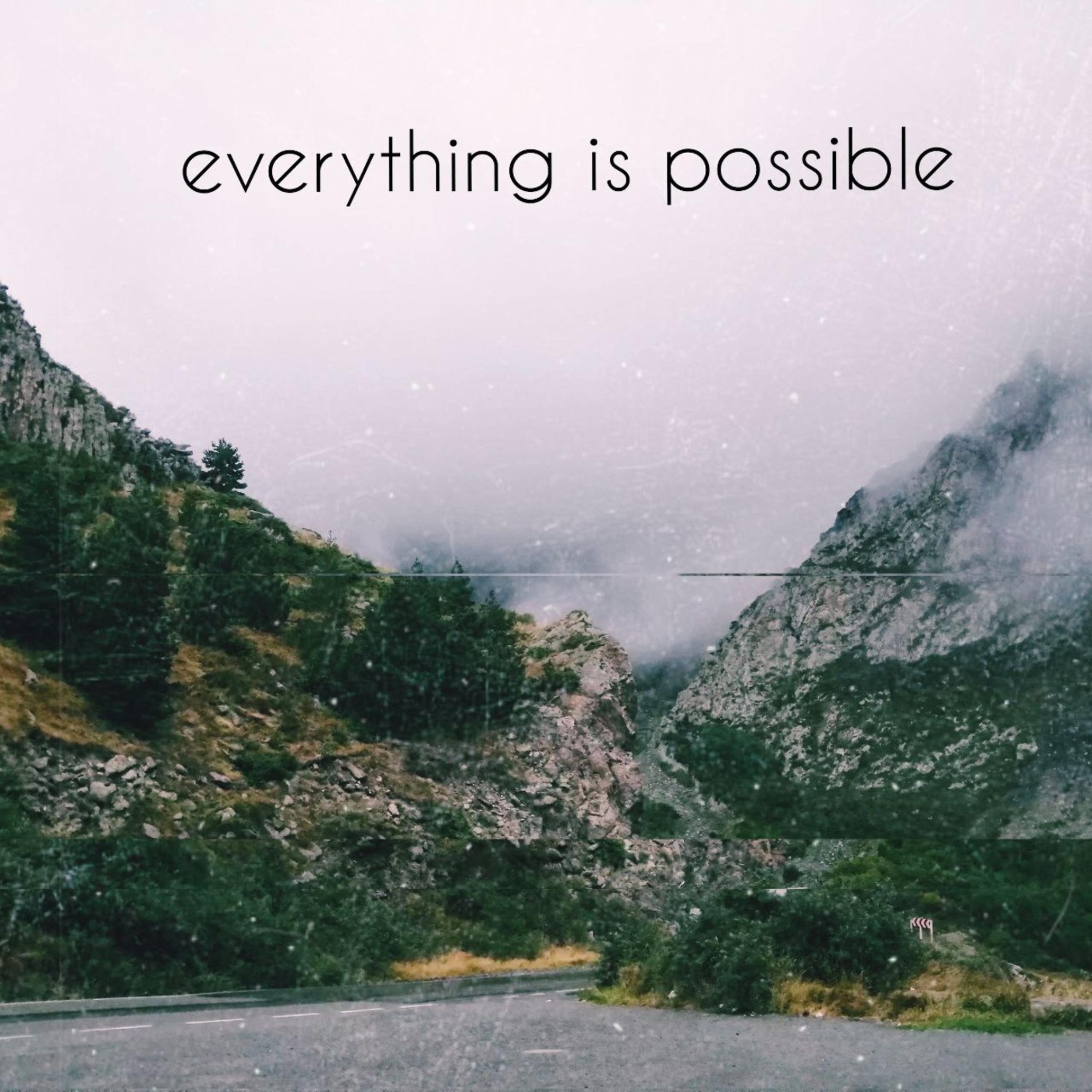 Постер альбома Everything Is Possible