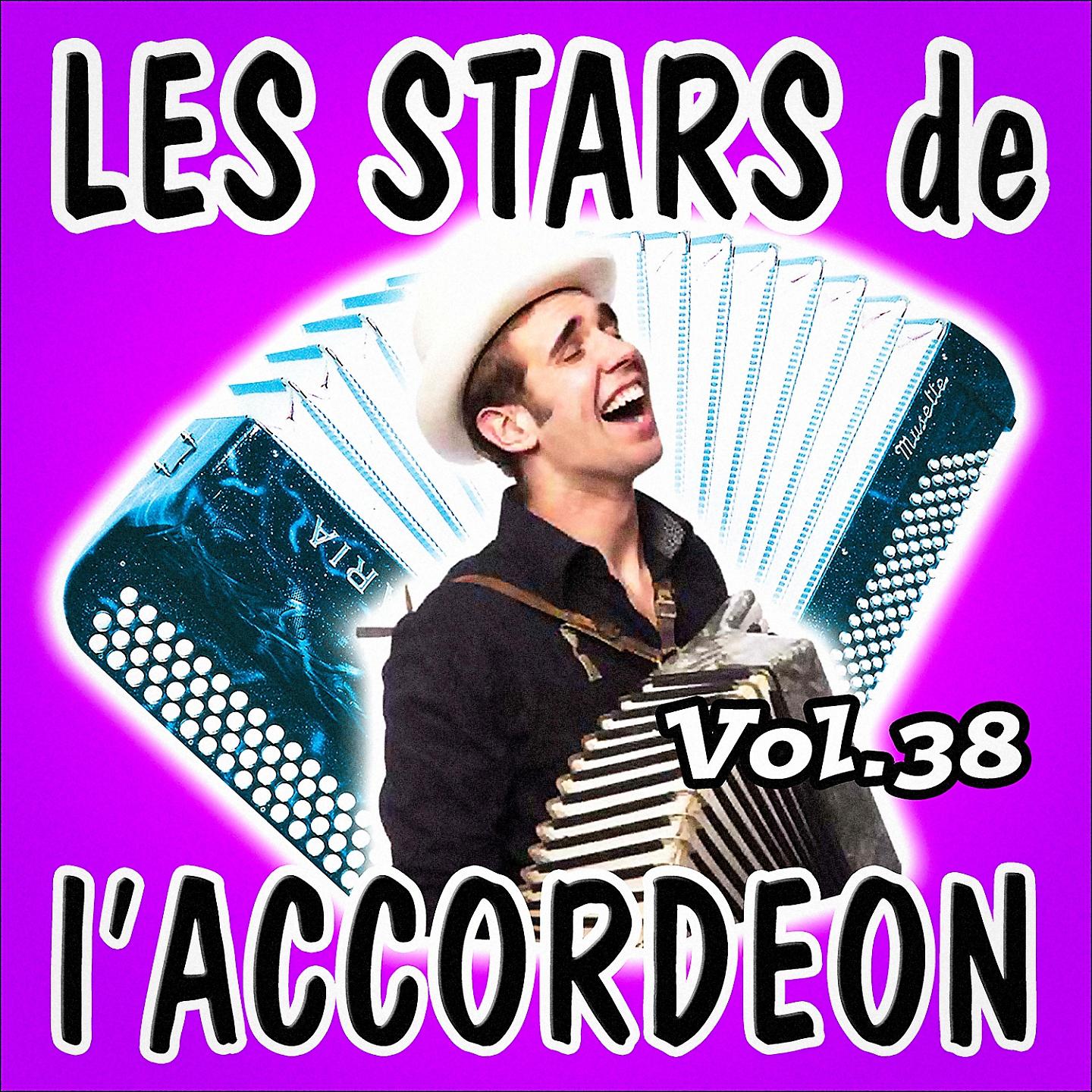 Постер альбома Les stars de l'accordéon, vol. 38