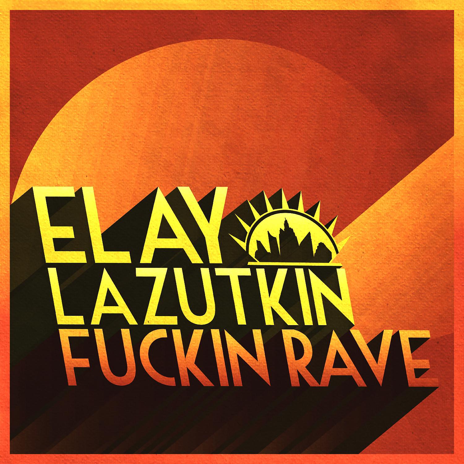 Постер альбома Fuckin Rave