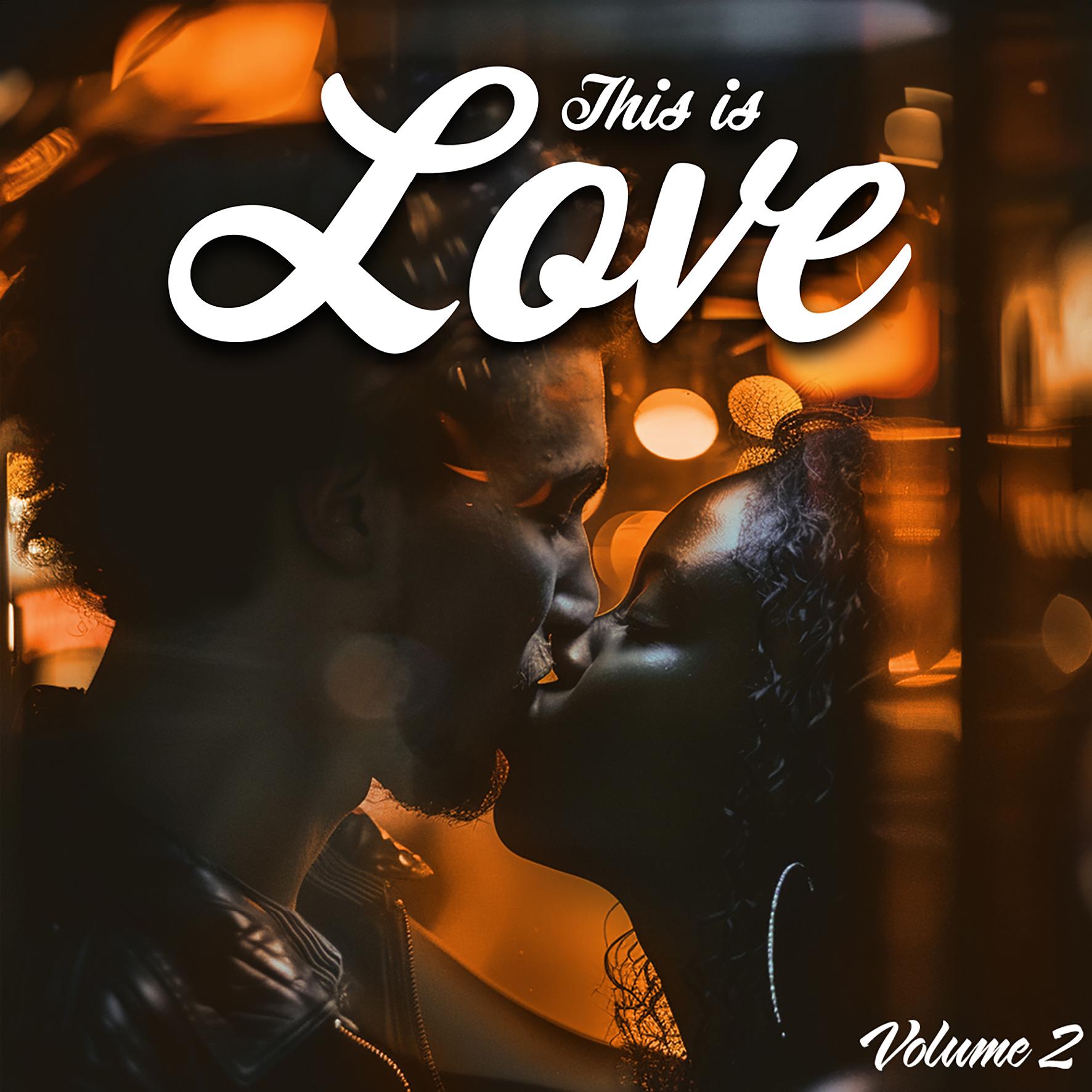 Постер альбома This is Love, Vol. 2