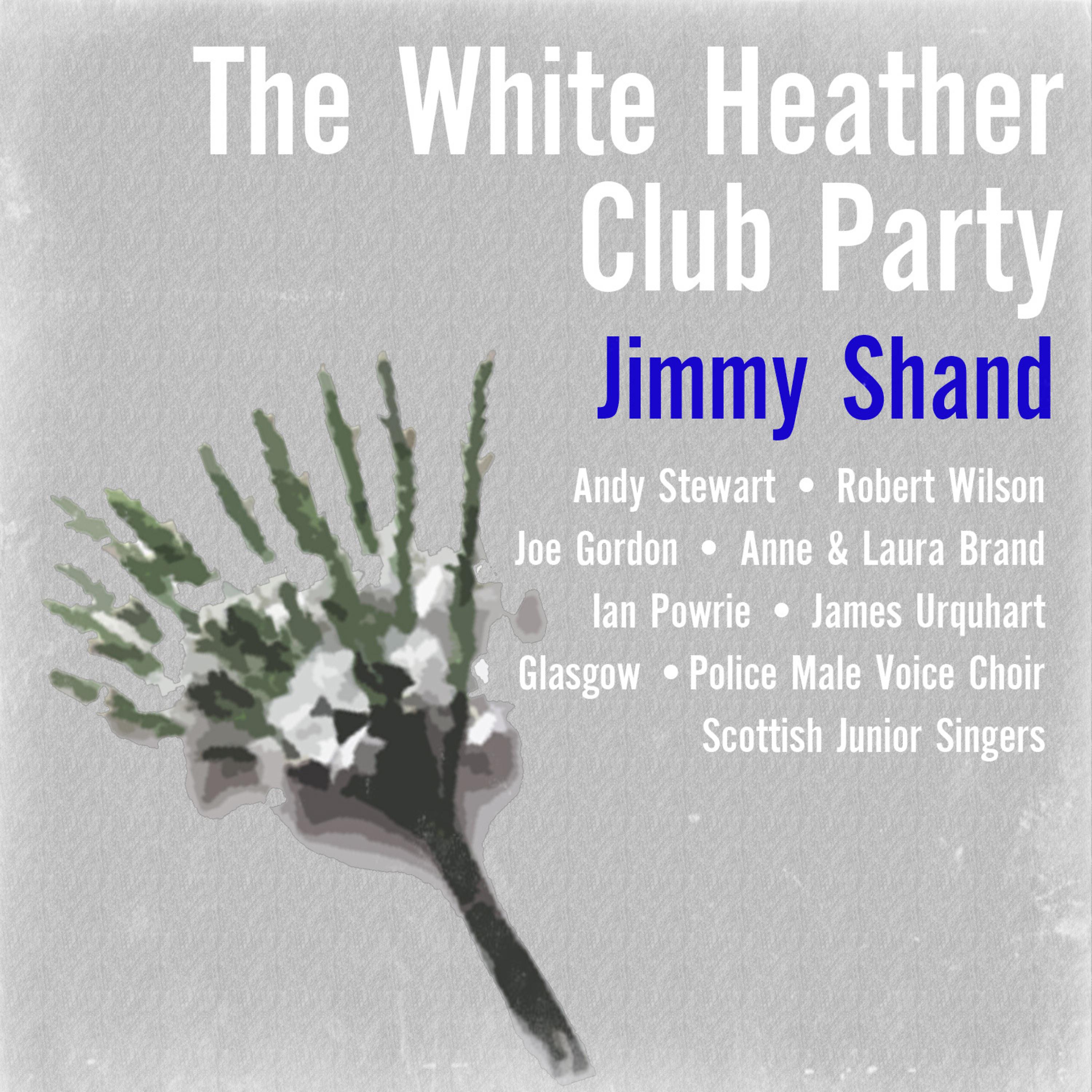Постер альбома Jimmy Shand: The White Heather Club Party