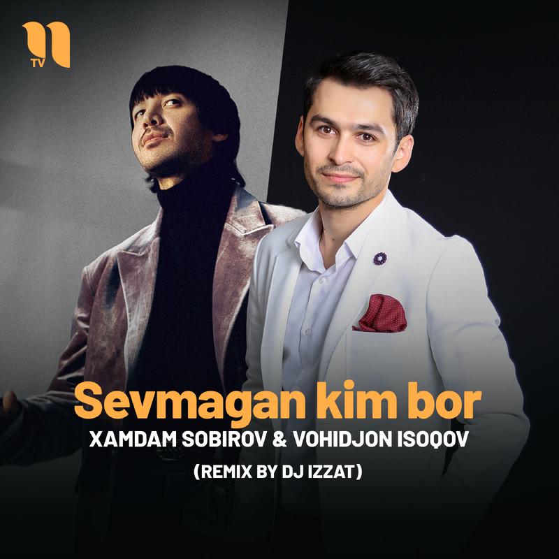 Постер альбома Sevmagan kim bor (remix by Dj Izzat)