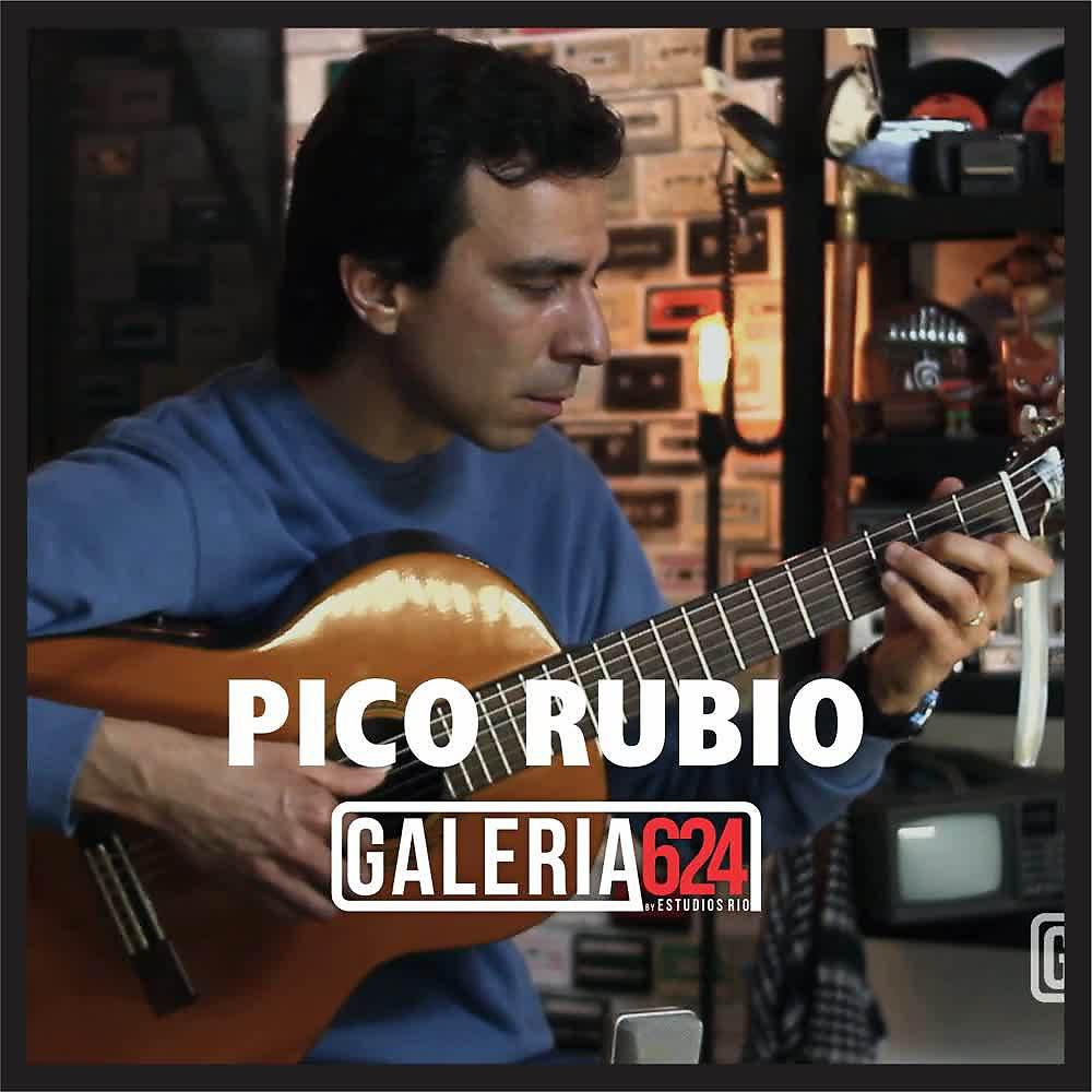 Постер альбома Pico Rubio en Galeria 624 (En Vivo)