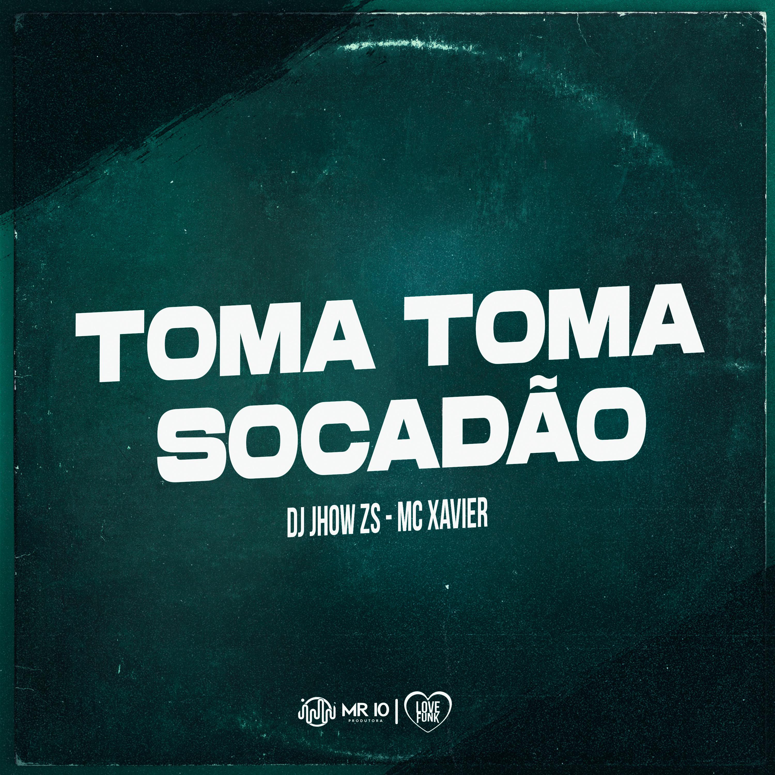 Постер альбома Toma Toma Socadão