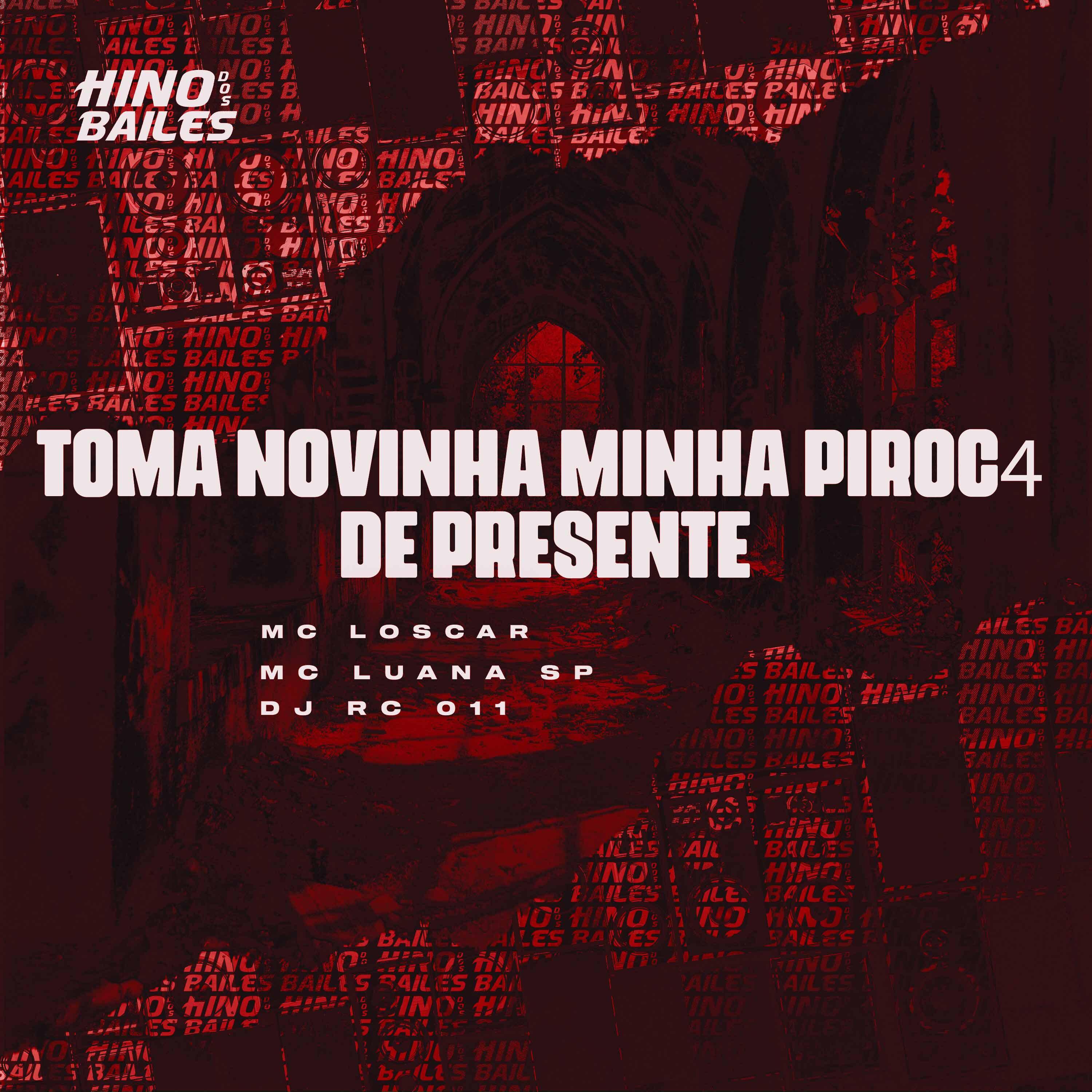 Постер альбома Toma Novinha Minha Piroc4 de Presente
