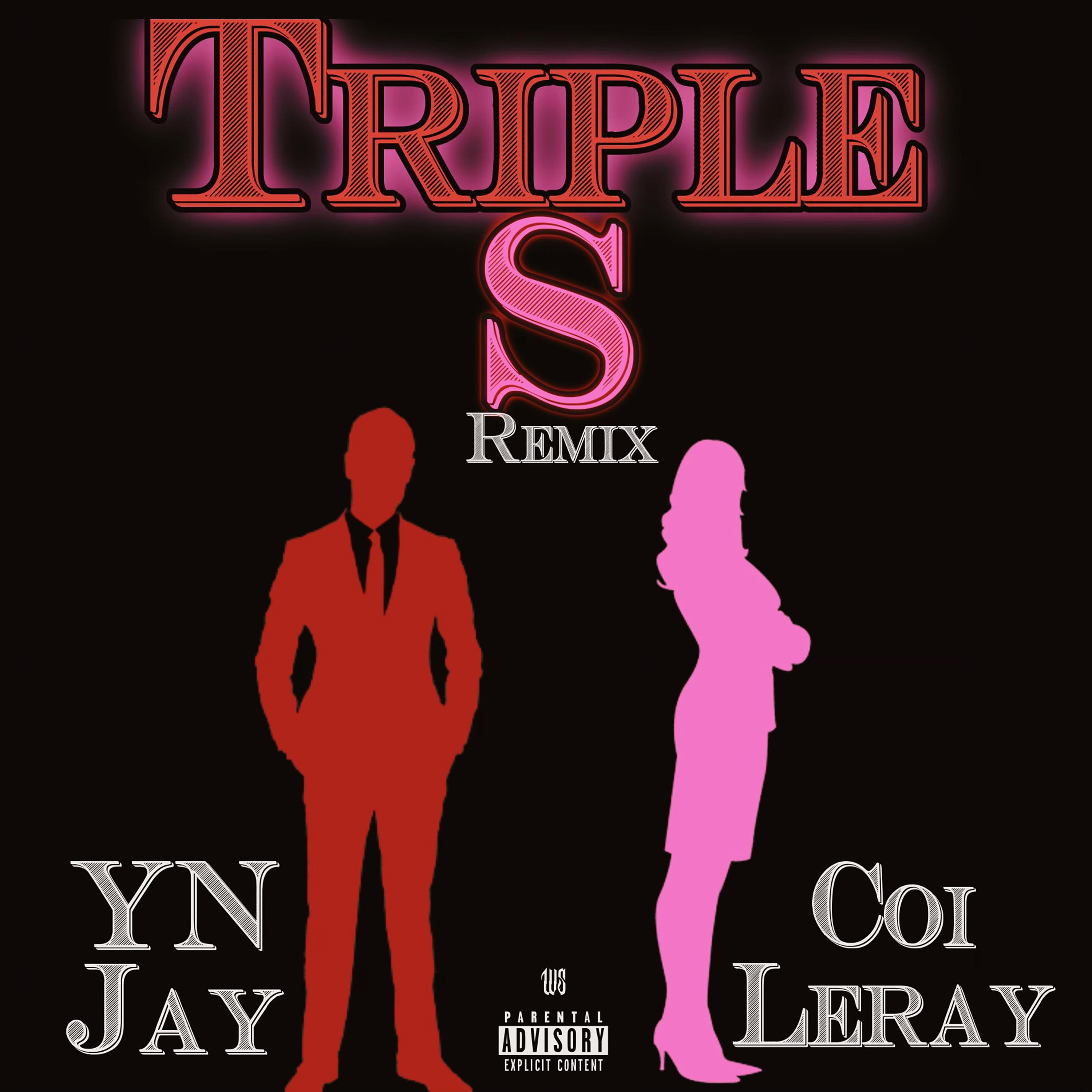 Постер альбома Triple S (Remix) [feat. Coi Leray]