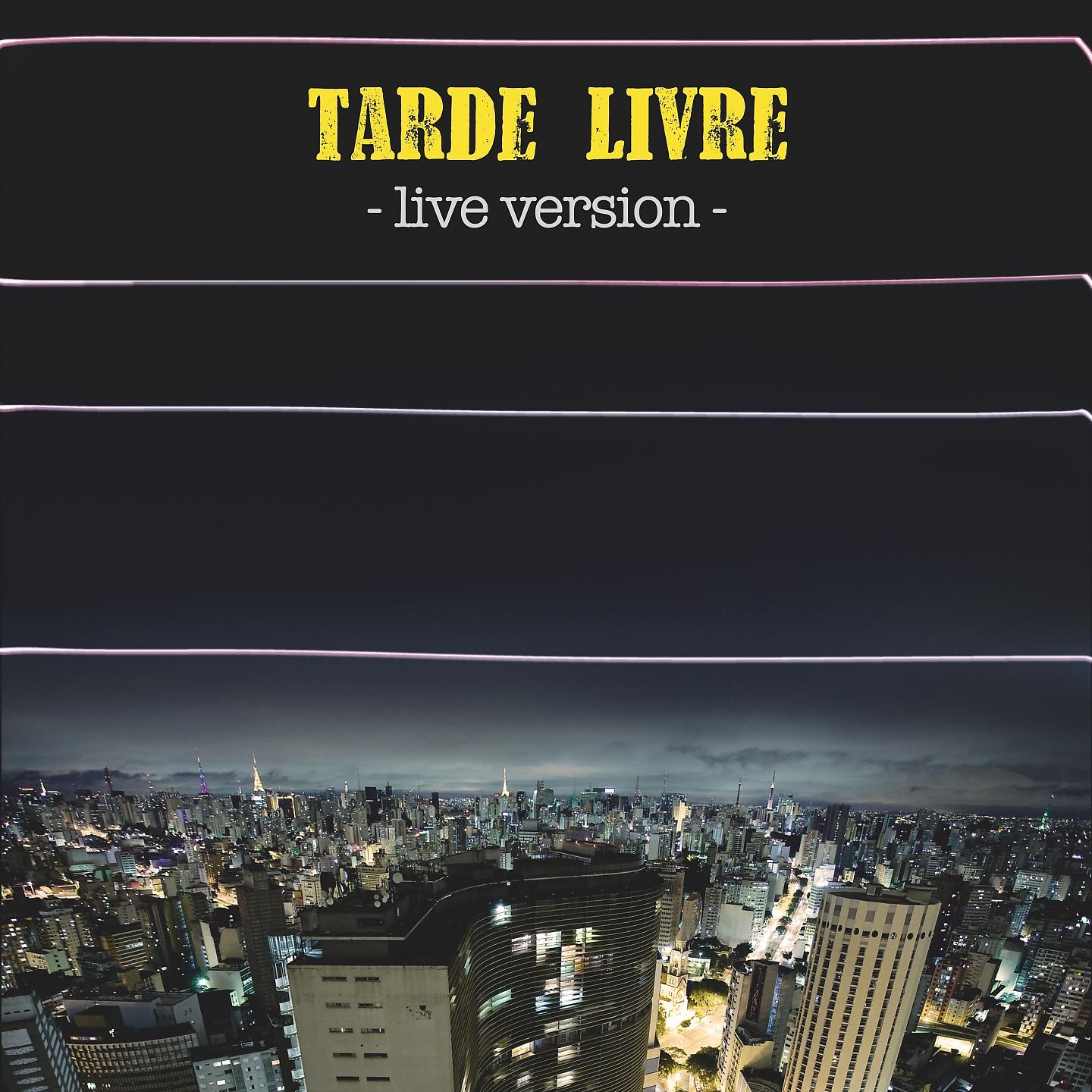 Постер альбома Tarde Livre