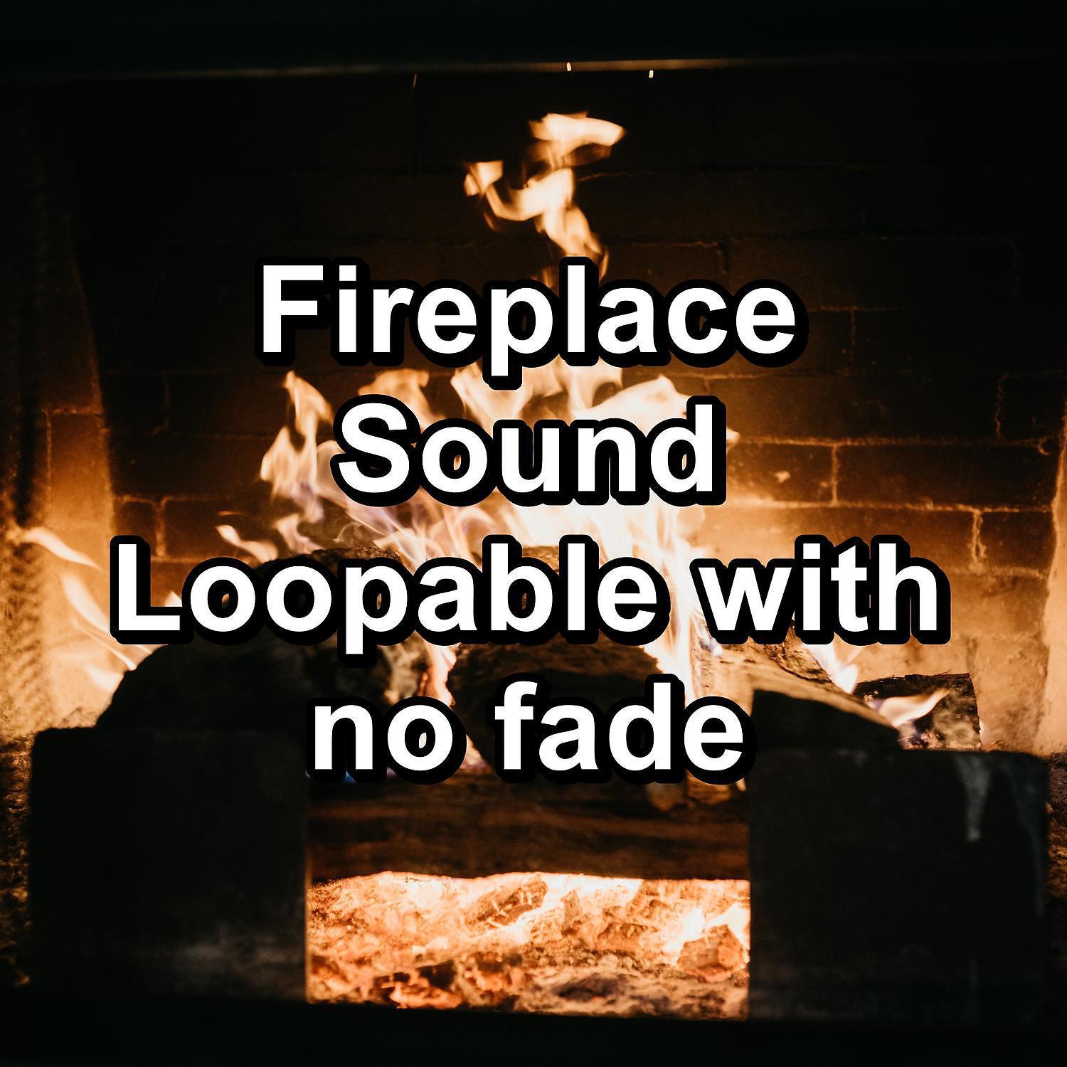 Постер альбома Fireplace Sound Loopable with no fade