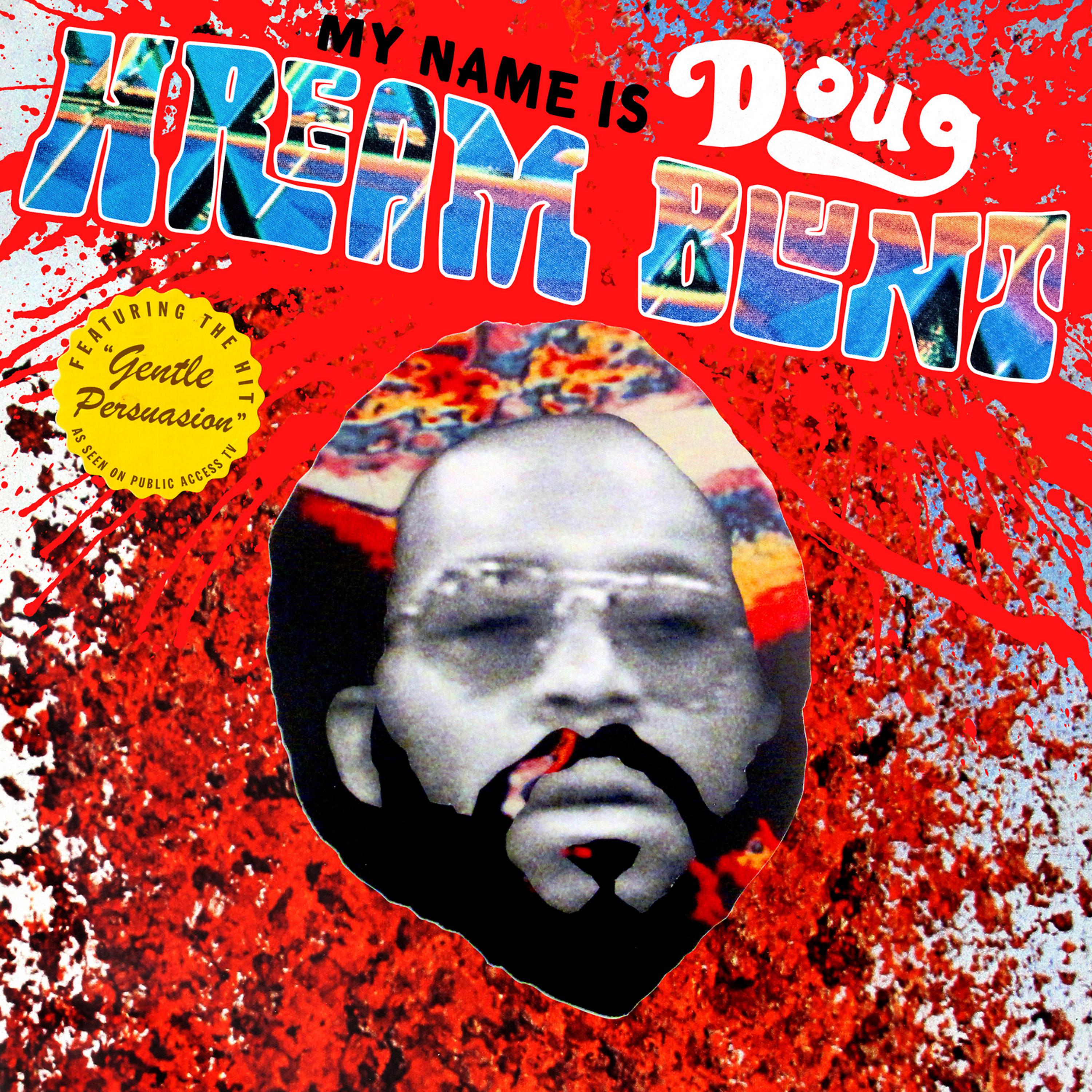 Постер альбома My Name is Doug Hream Blunt: Featuring the Hit "Gentle Persuasion"