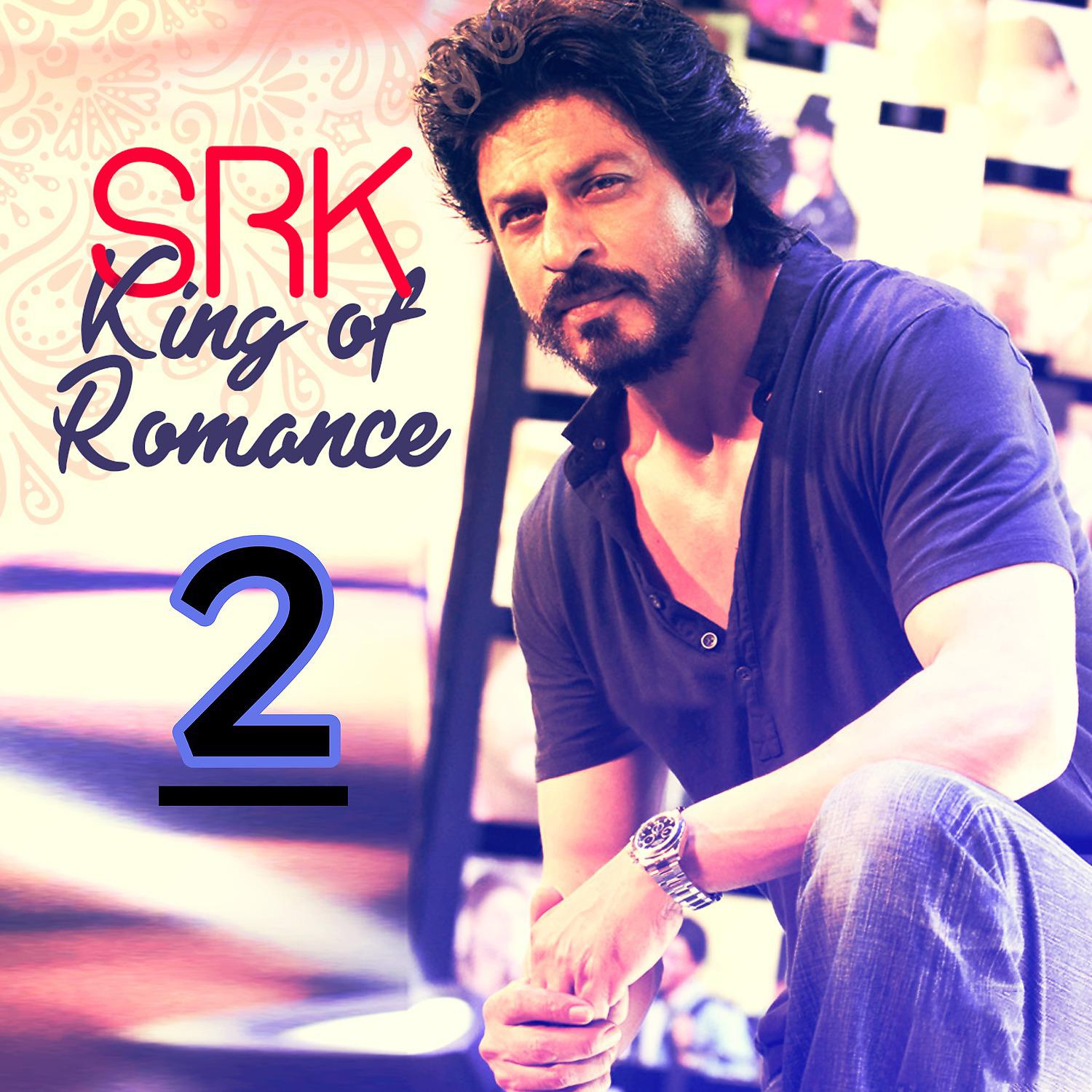 Постер альбома SRK King of Romance, Vol. 2