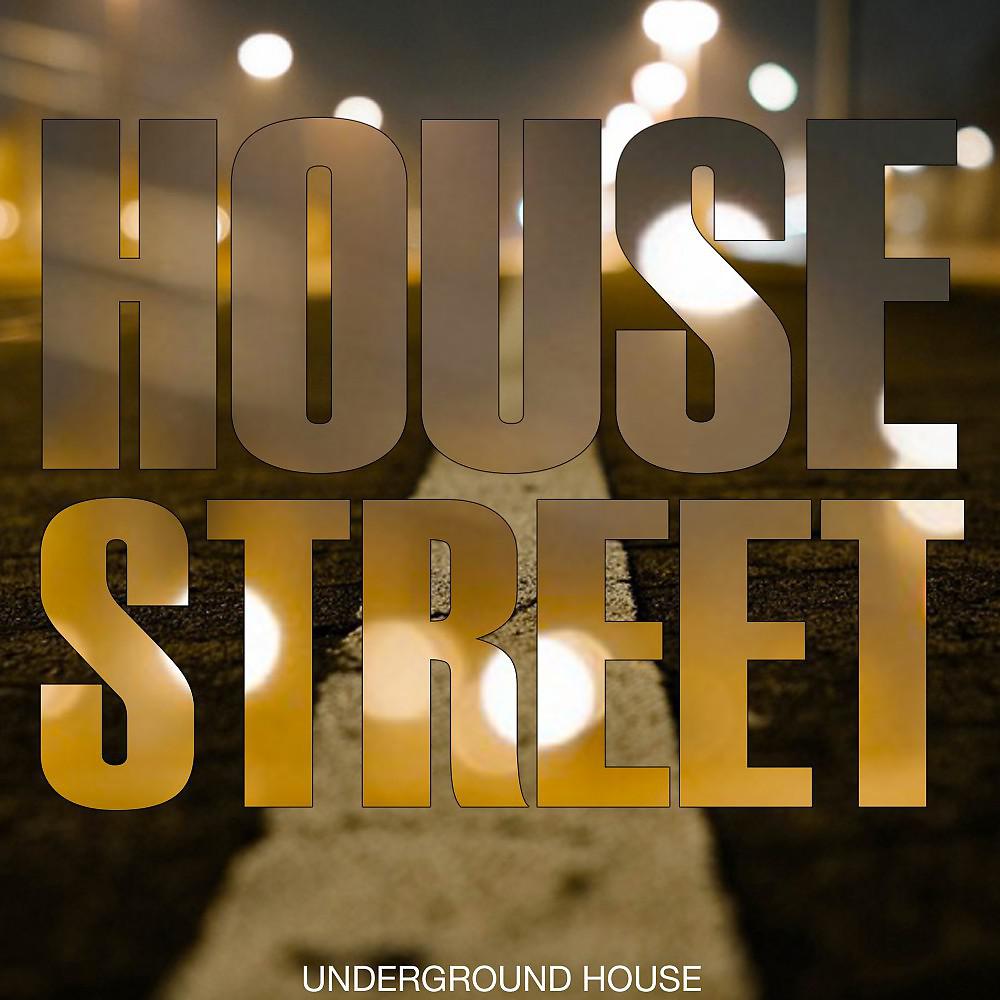 Постер альбома House Street (Underground House)