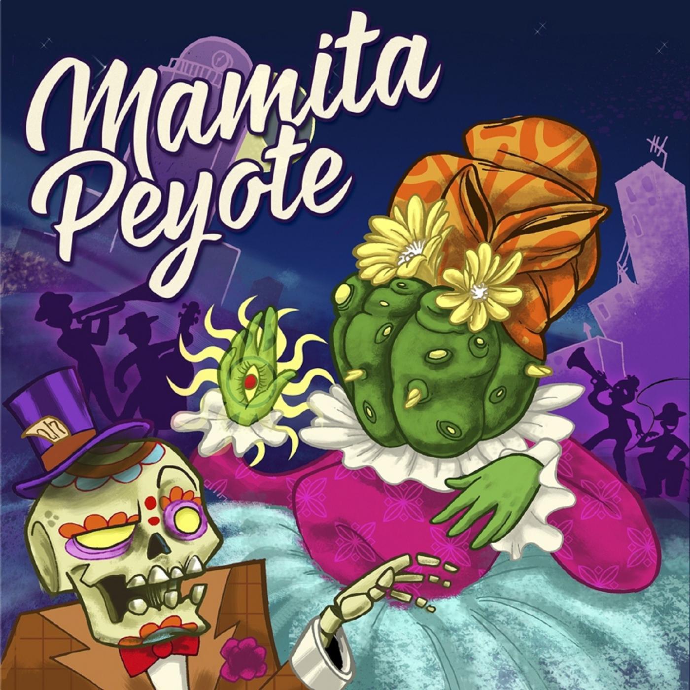 Постер альбома Mamita Peyote
