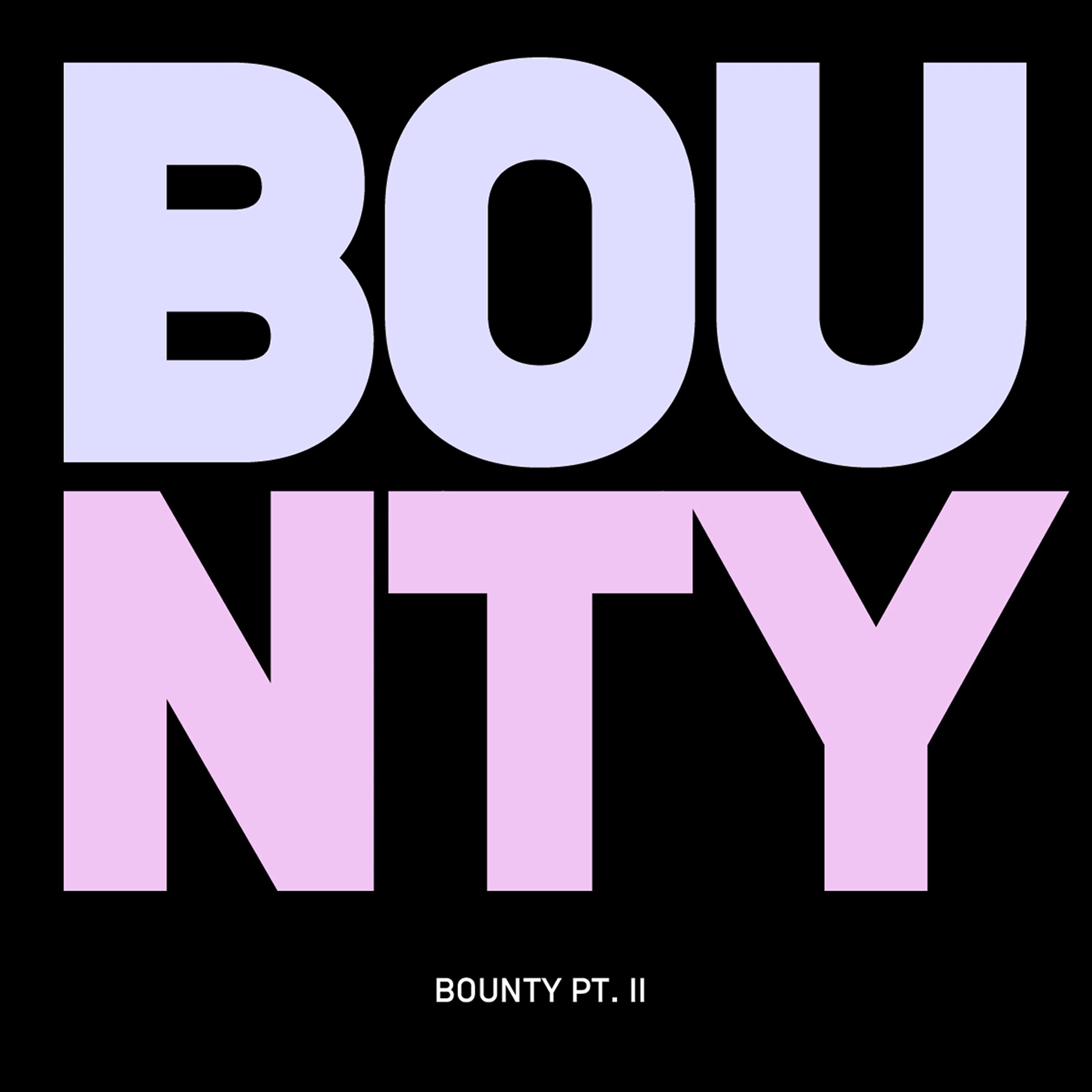 Постер альбома Bounty, Pt. 2