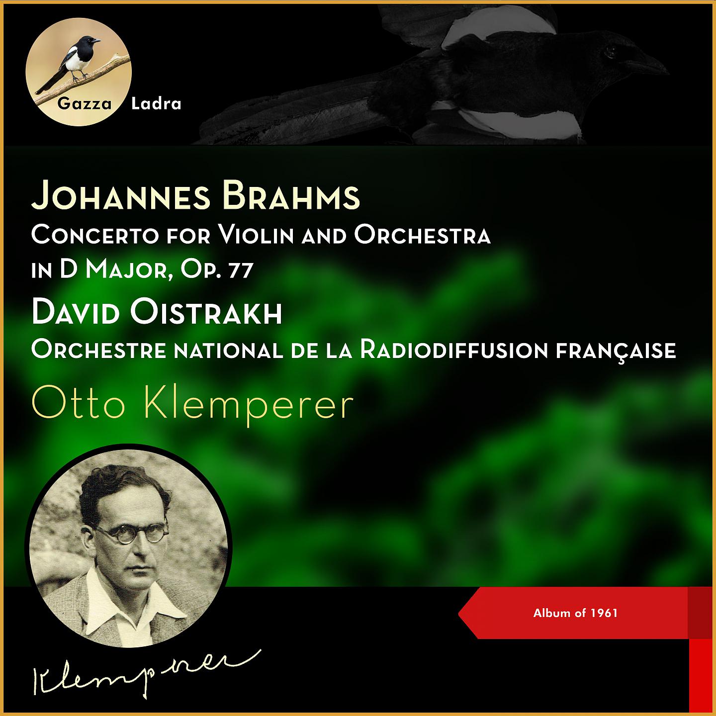 Постер альбома Johannes Brahms: Concerto for Violin and Orchestra in D Major, Op. 77