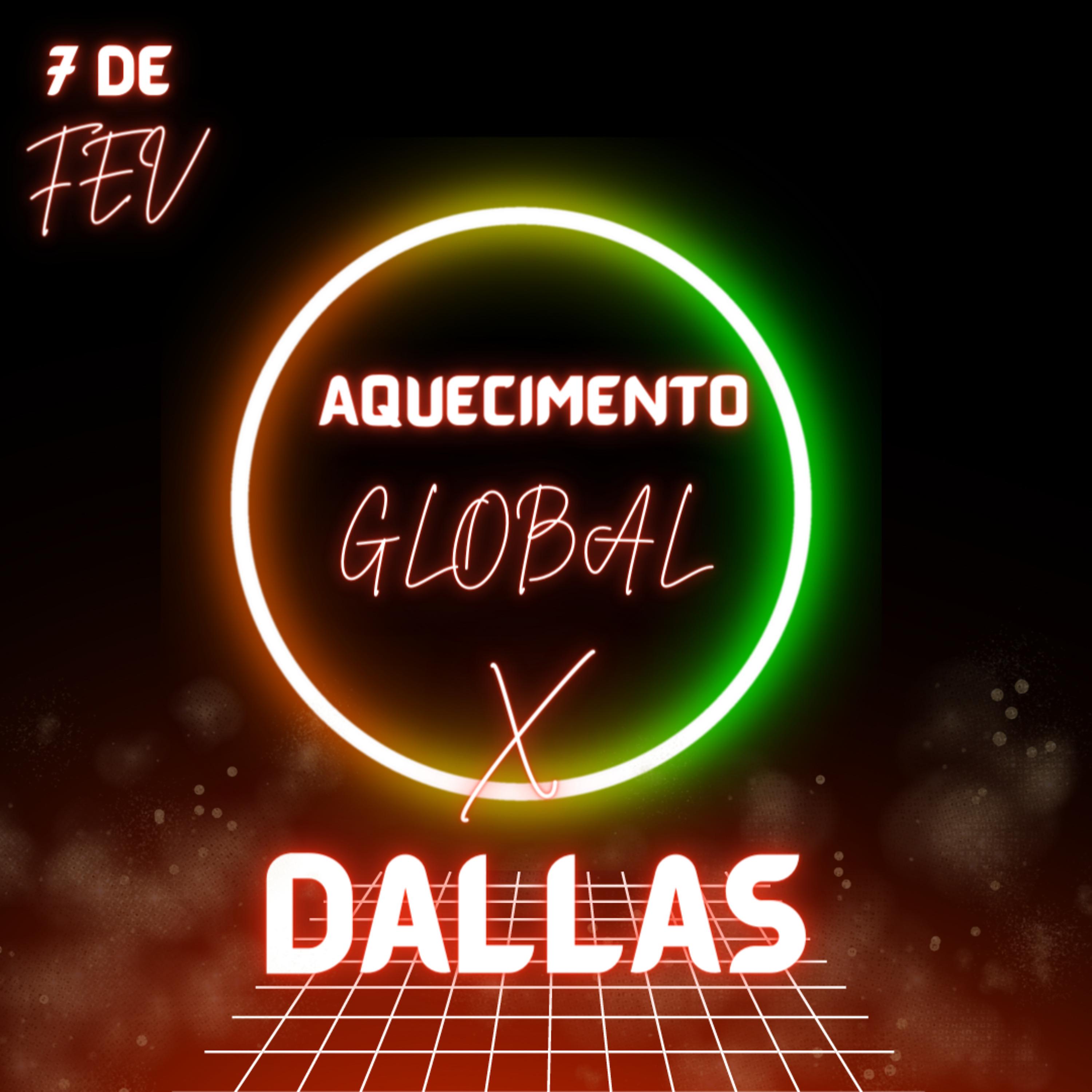 Постер альбома Aquecimento Global X Dallas