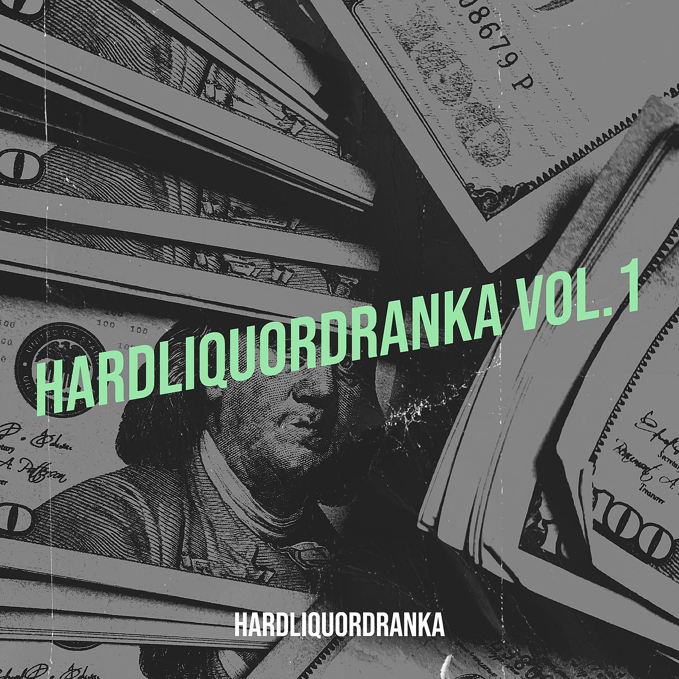 Постер альбома Hardliquordranka, Vol.1