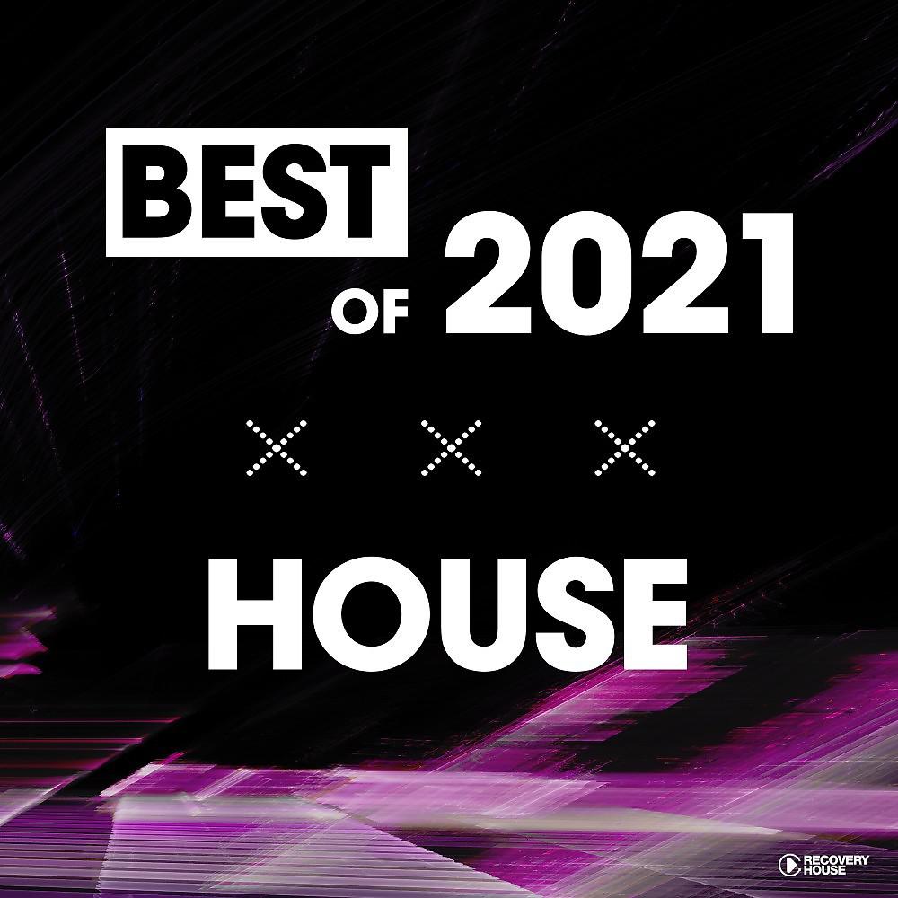 Постер альбома Best of House 2021