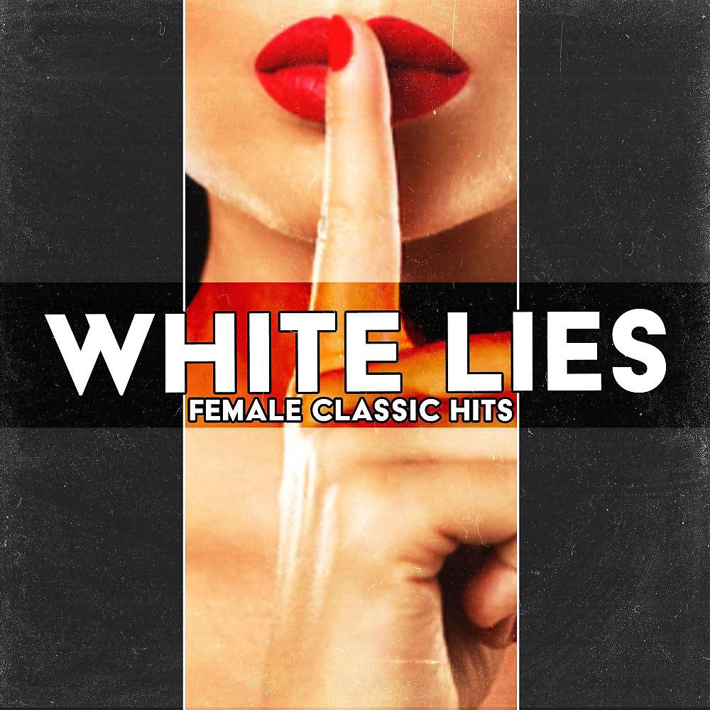 Постер альбома White Lies (Female Classic Hits)