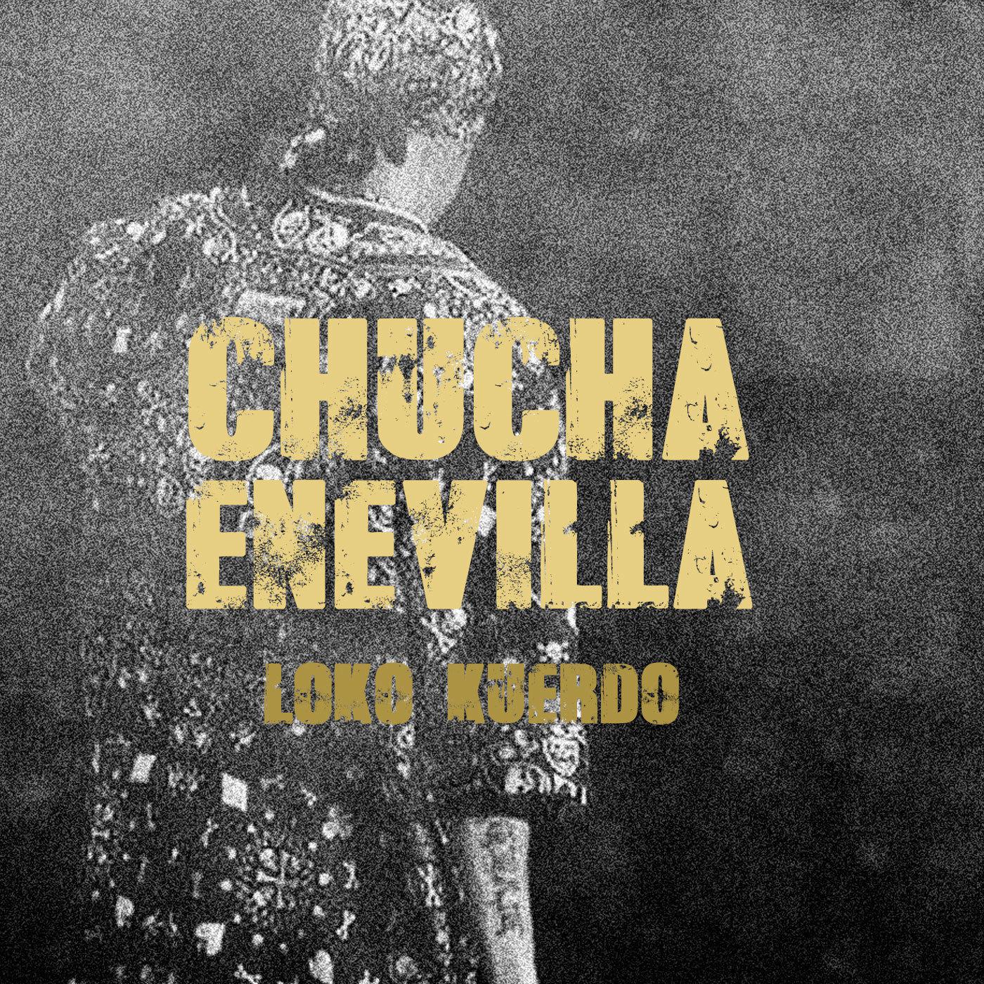 Постер альбома Chucha Enevilla