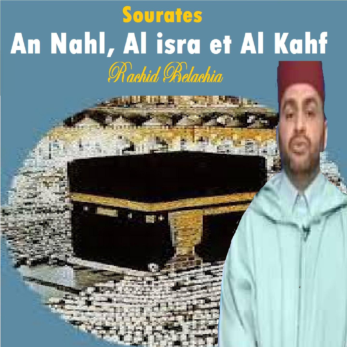Постер альбома Sourates An Nahl, Al isra et Al Kahf