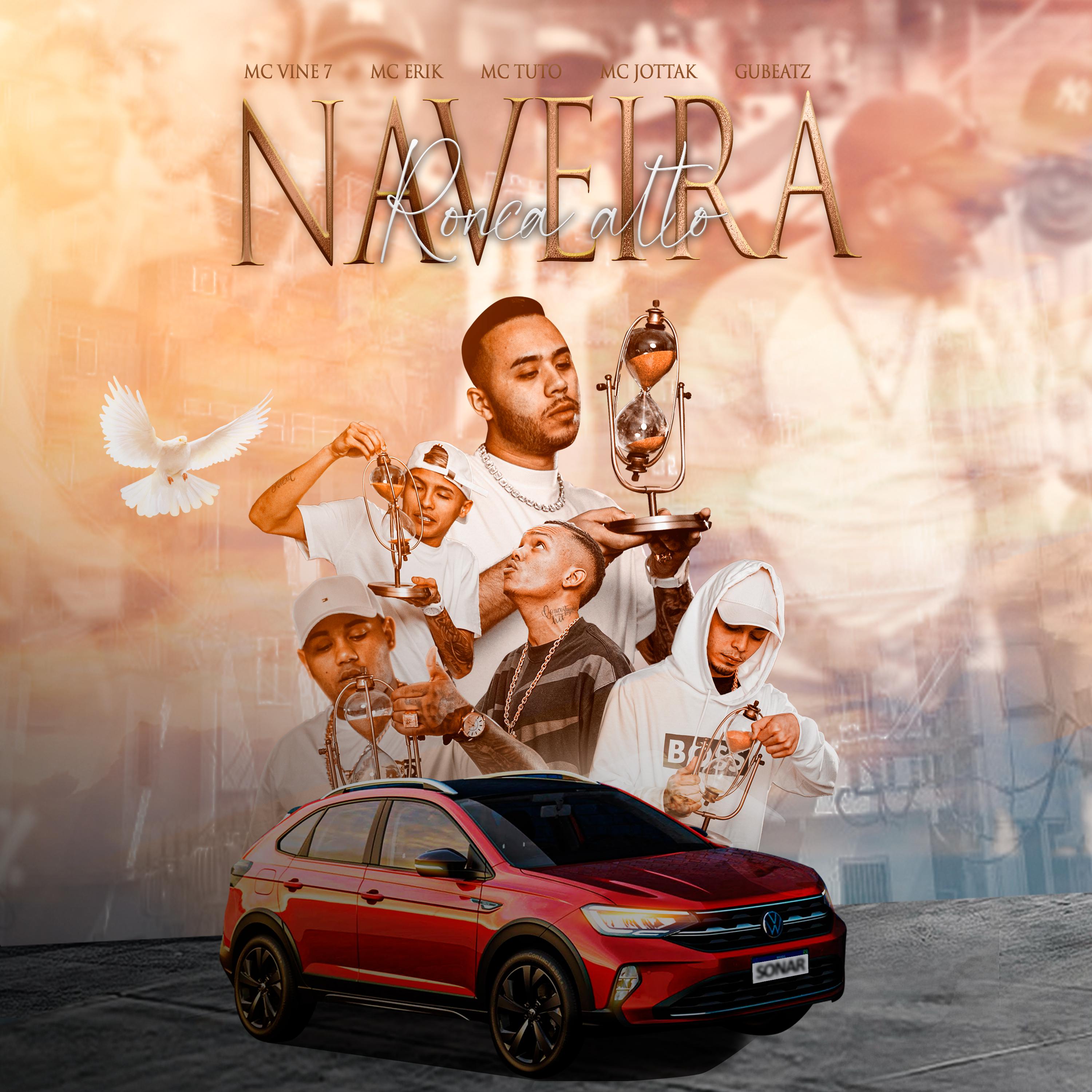 Постер альбома Naveira Ronca Alto