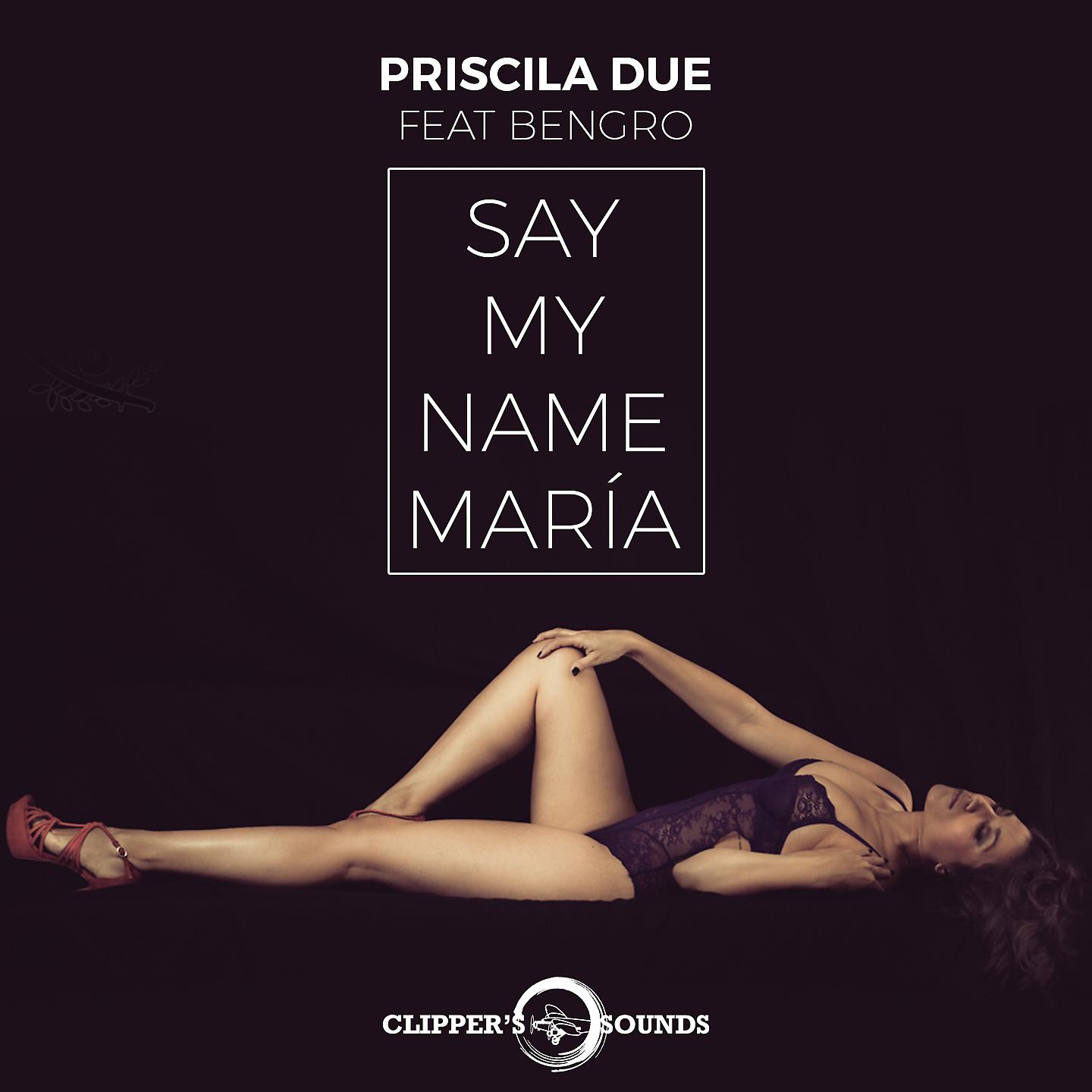 Постер альбома Say My Name María