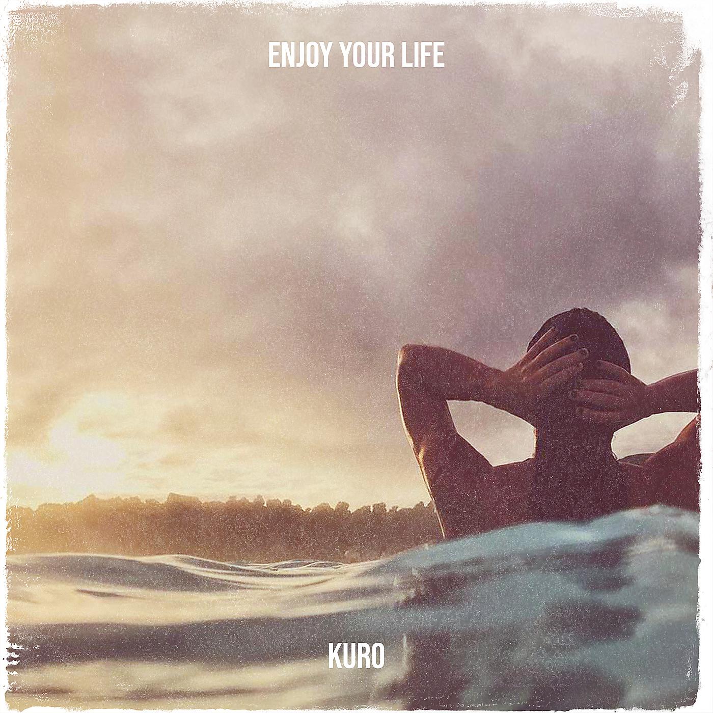 Постер альбома Enjoy Your Life