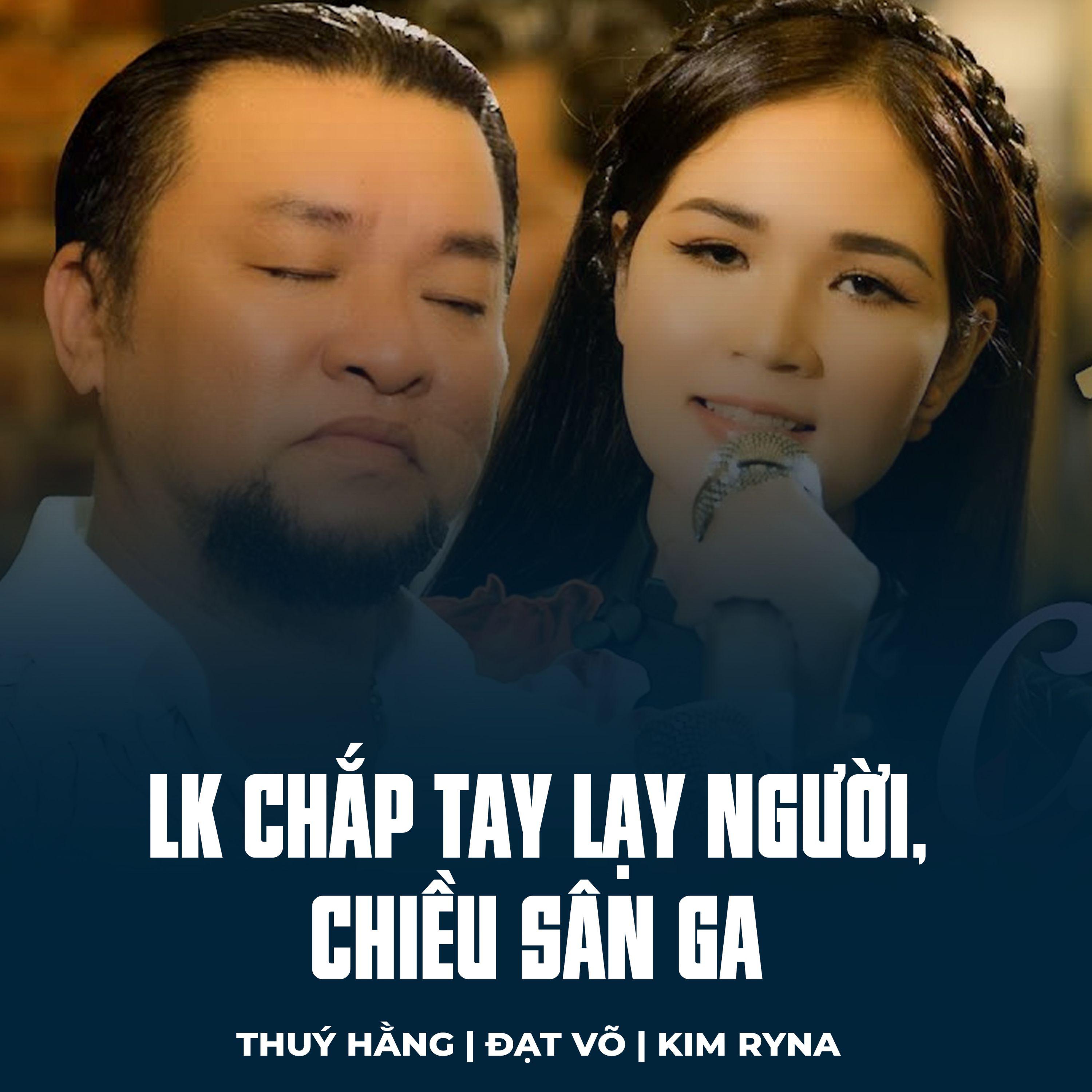 Постер альбома LK Chắp Tay Lạy Người, Chiều Sân Ga