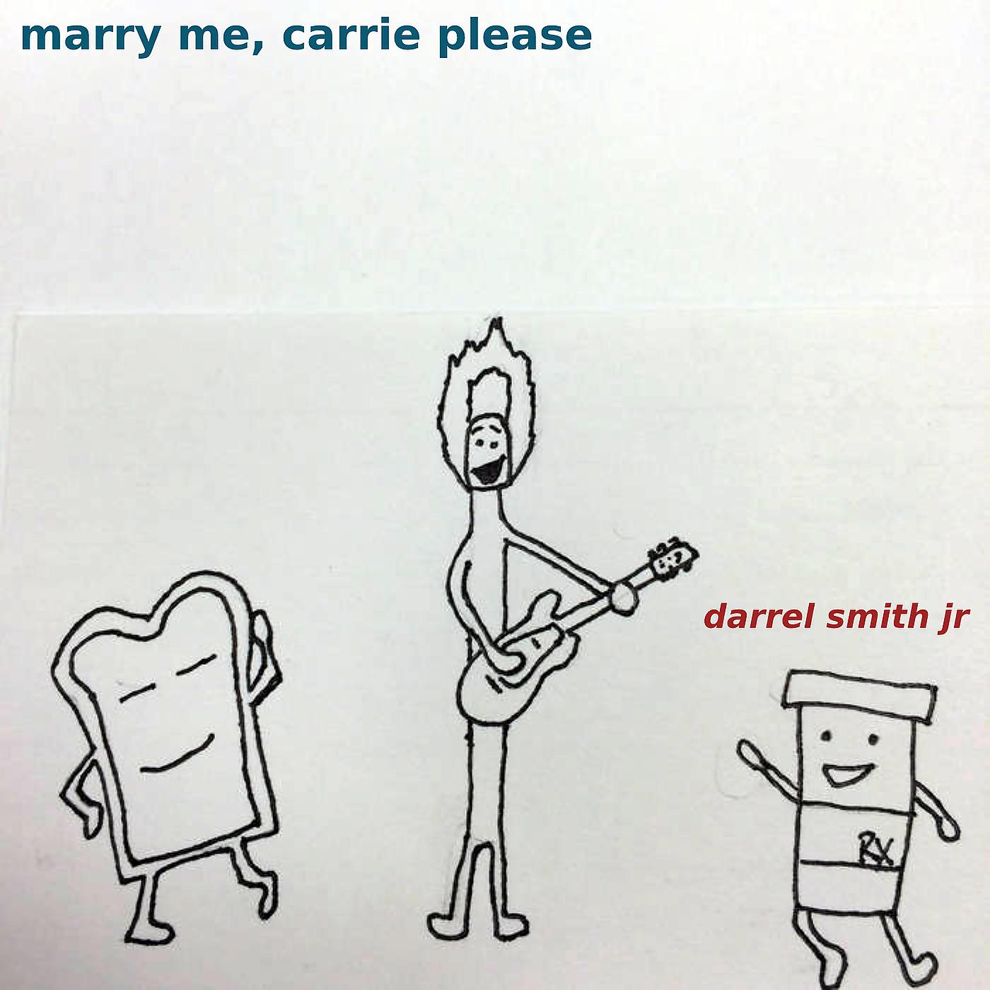 Постер альбома Marry Me, Carrie Please