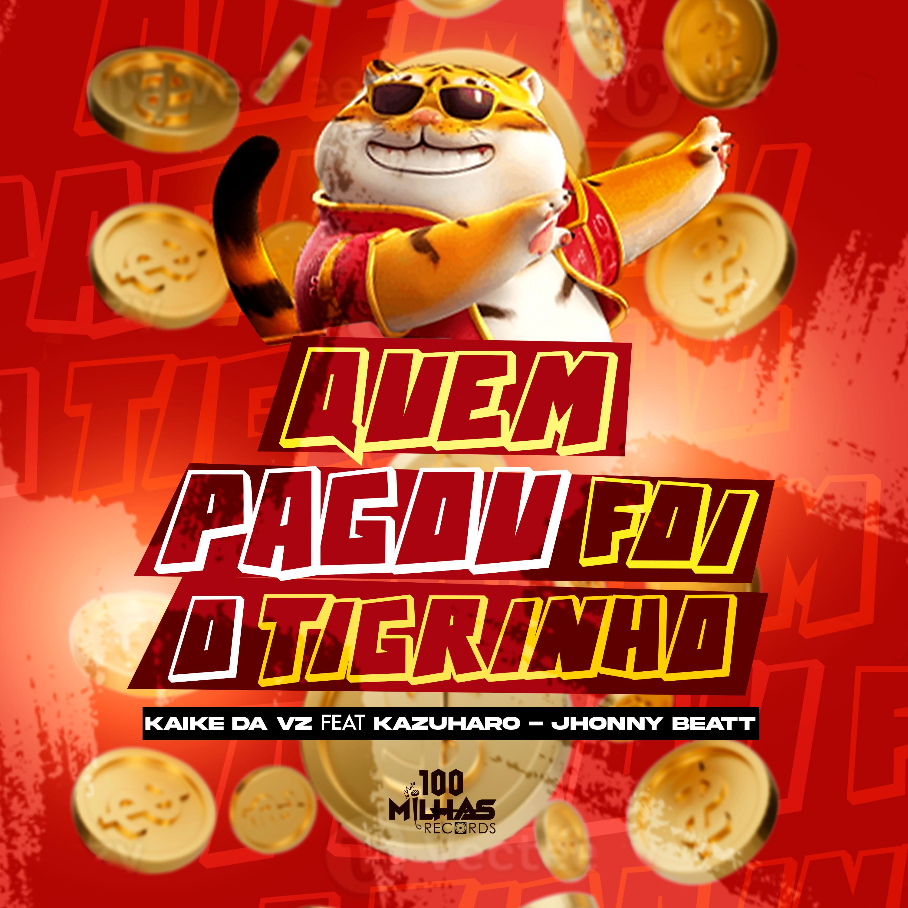 Постер альбома Quem Pagou Foi o Tigrinho