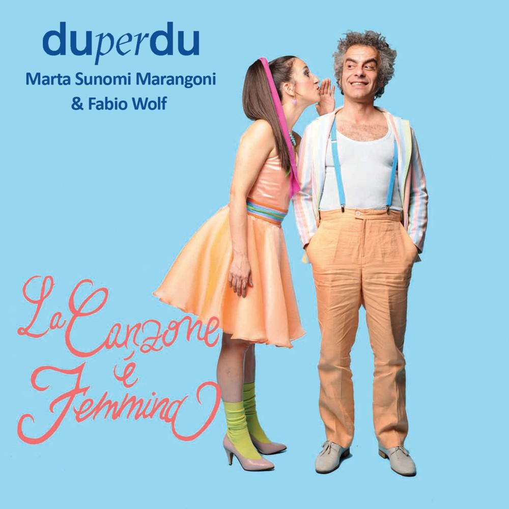 Постер альбома La canzone è femmina (2017 Duperdu)