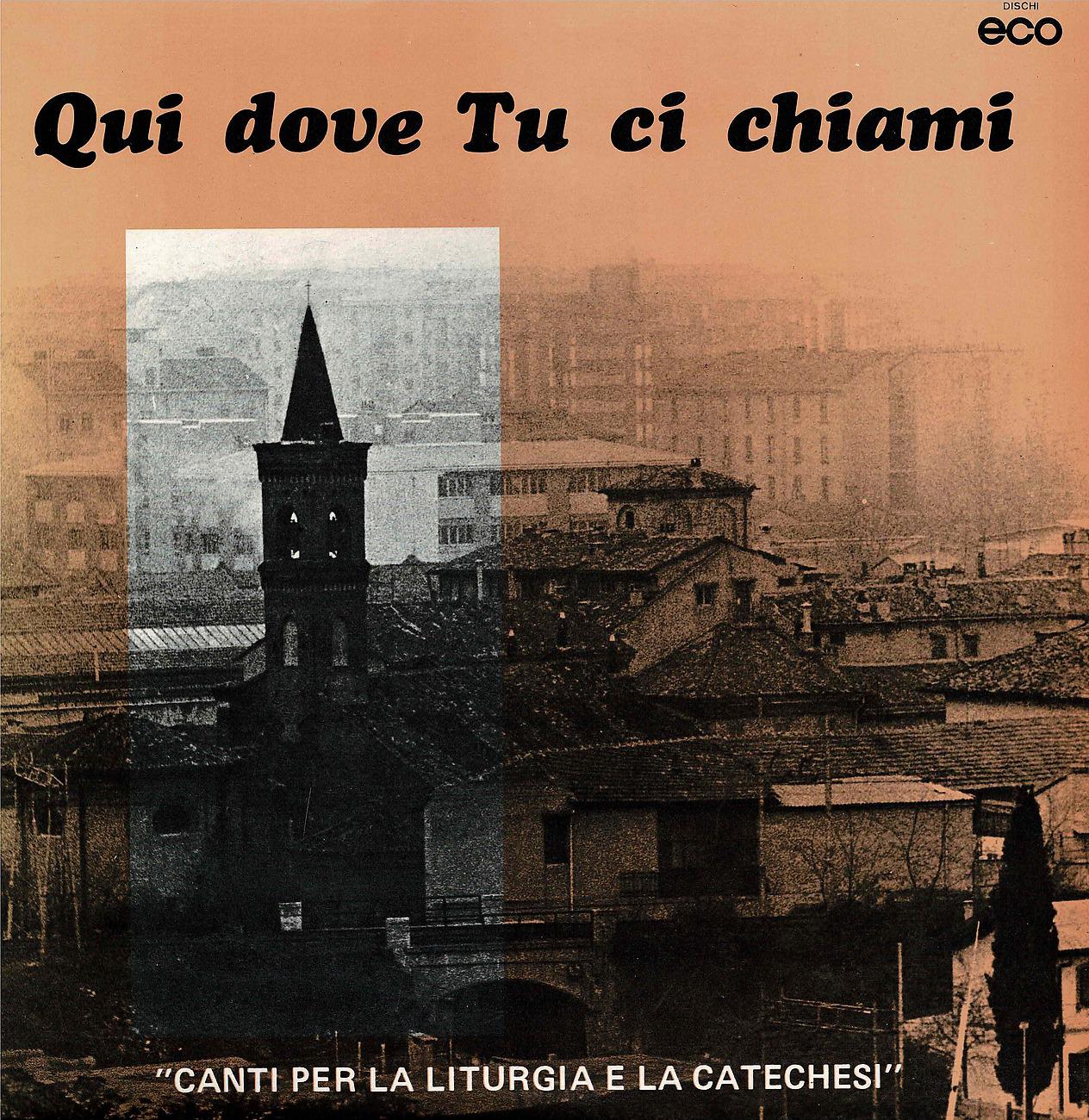 Постер альбома Qui dove Tu ci chiami - Canti per la liturgia e la catechesi