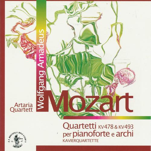 Постер альбома Wolfgang Amadeus Mozart : Quartetti per pianoforte e archi, KV 478 & KV 493, Klavierquartette