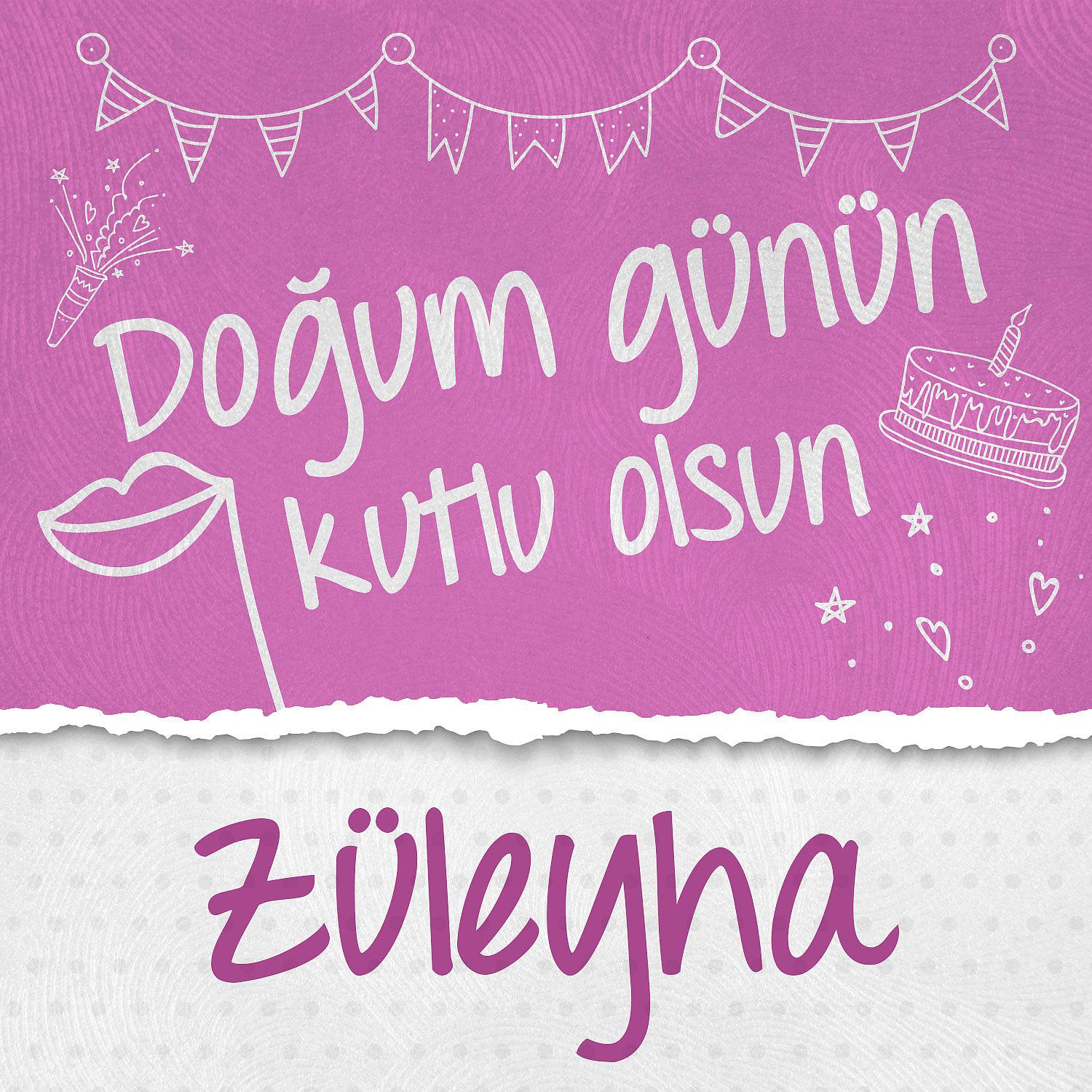 Постер альбома Doğum Günün Kutlu Olsun Züleyha