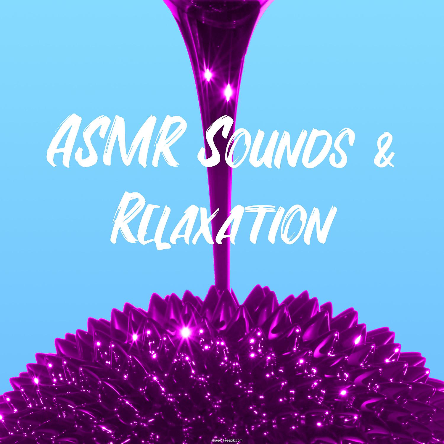 Постер альбома ASMR Sounds & Relaxation