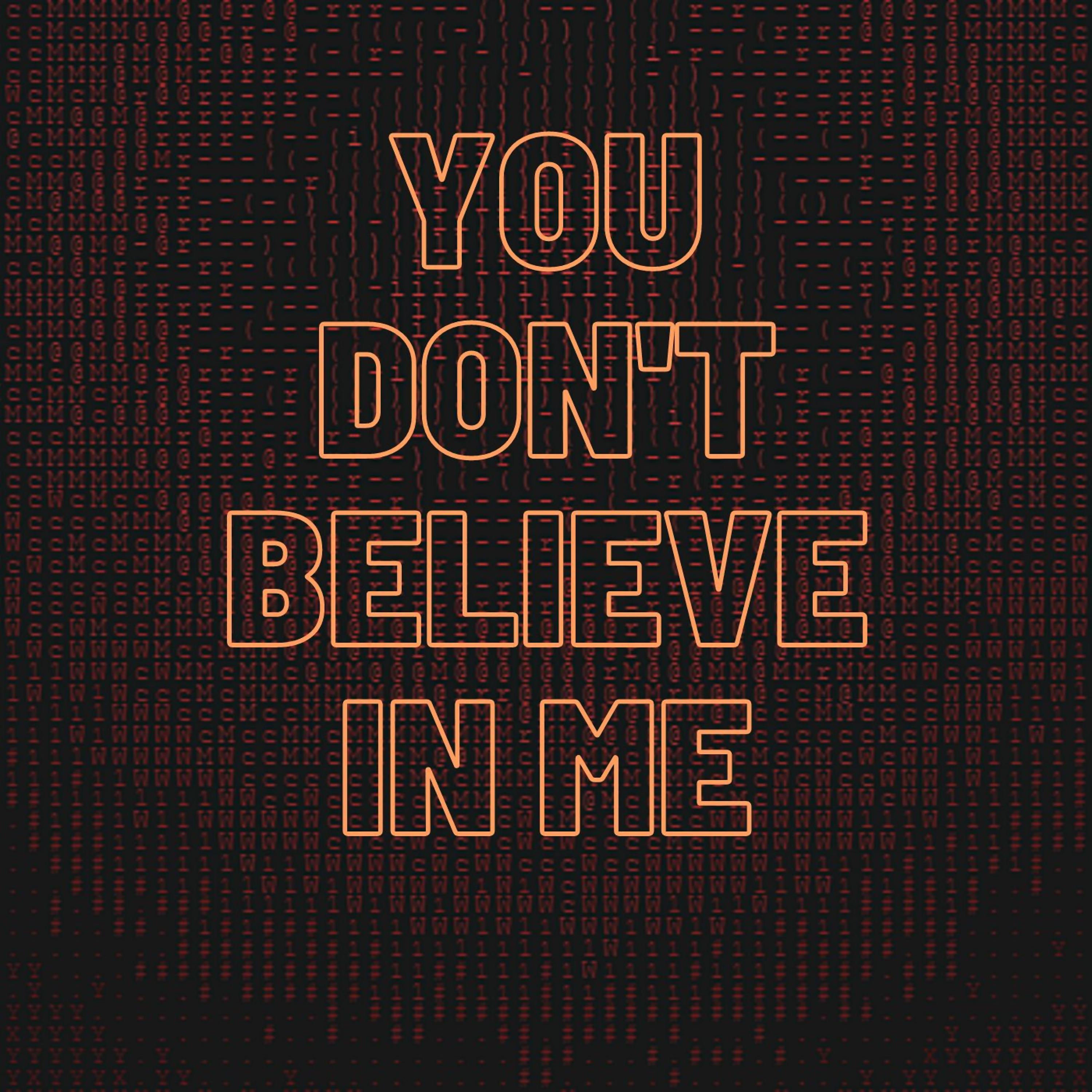 Постер альбома You Don't Believe In Me