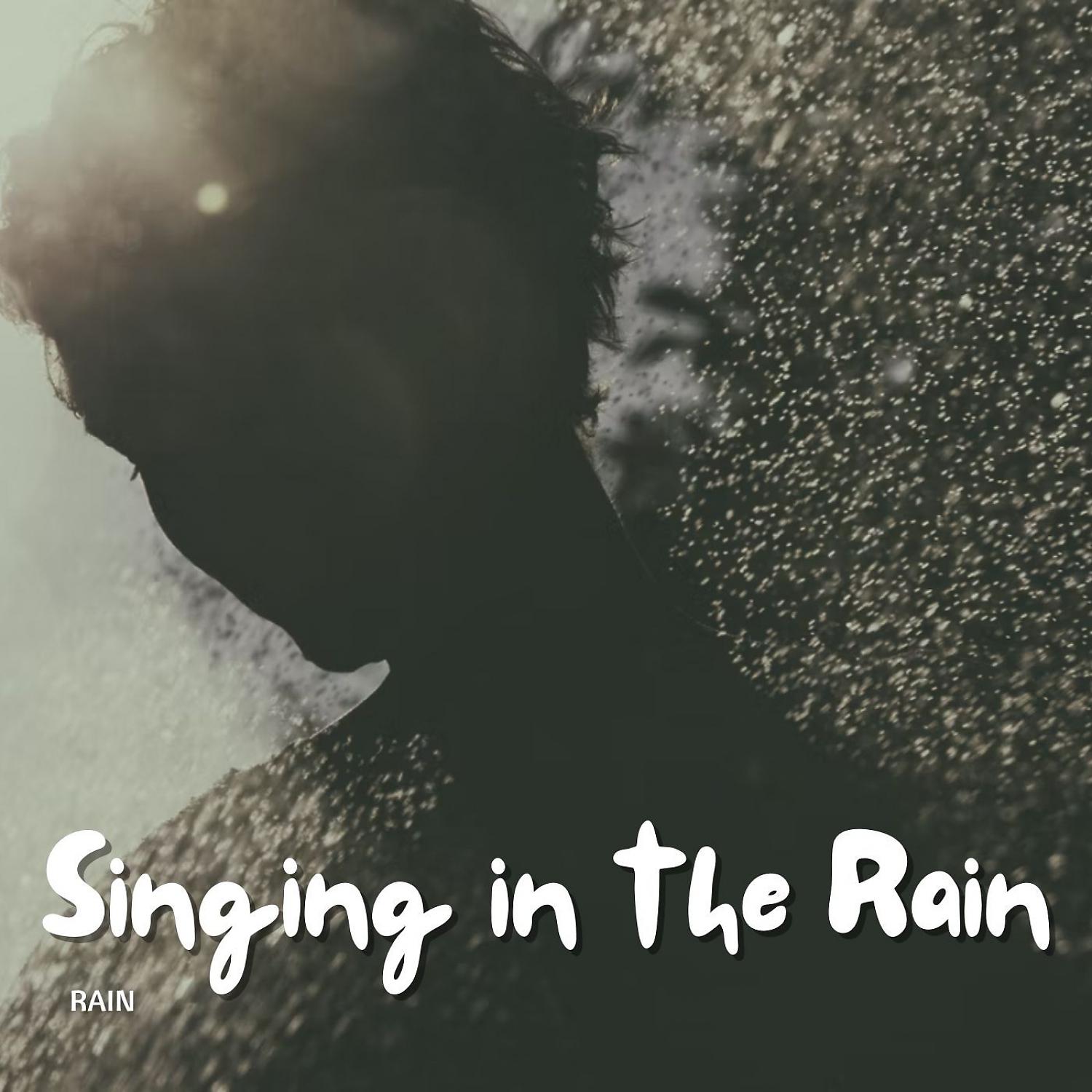 Постер альбома Rain: Singing in the Rain