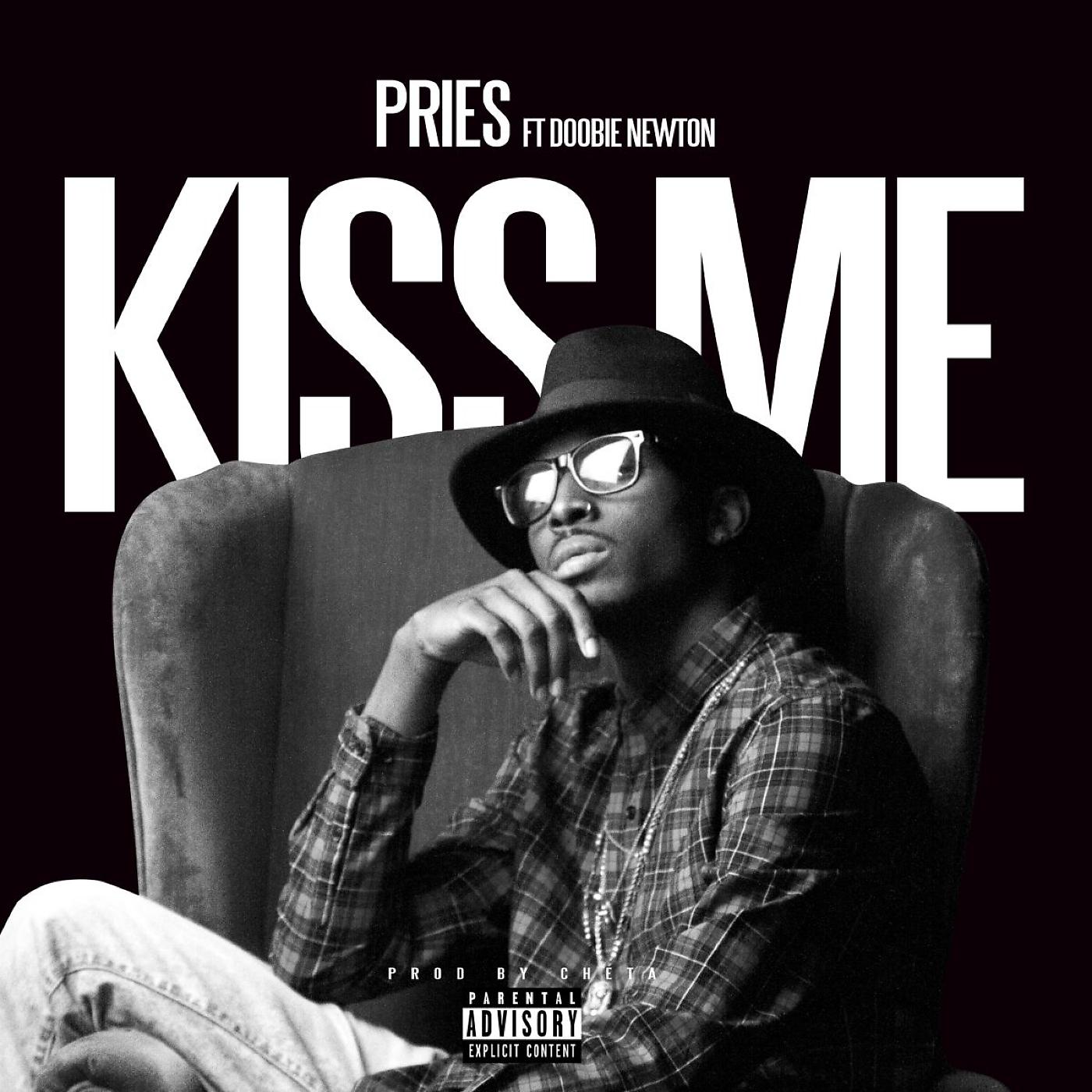 Постер альбома Kiss Me (feat. Doobie Newton)