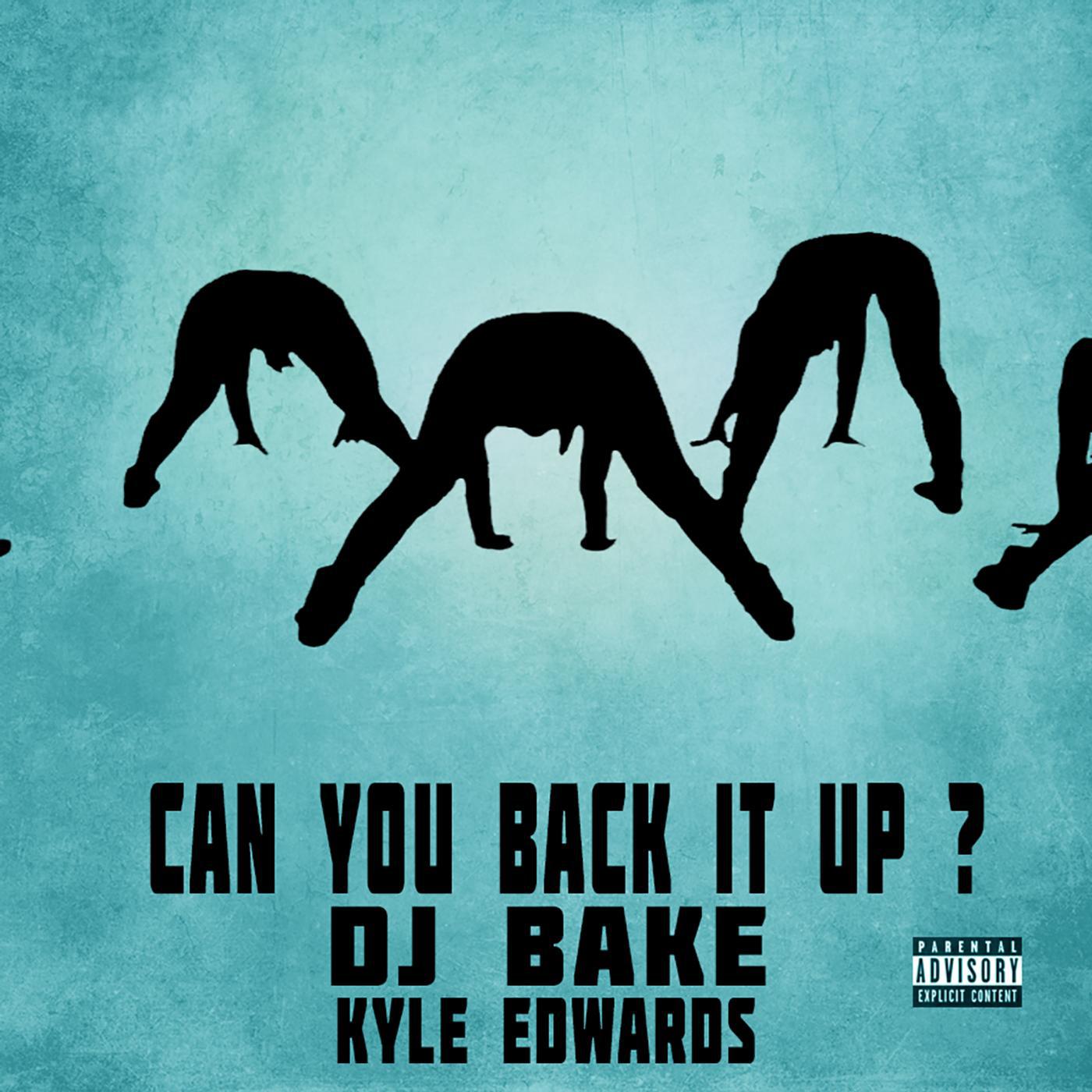 Постер альбома Can You Back It Up (feat. Kyle Edwards)