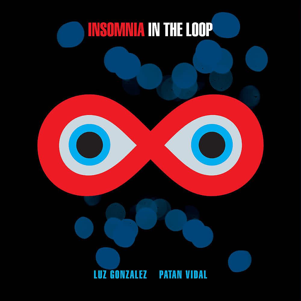 Постер альбома Insomnia in the Loop