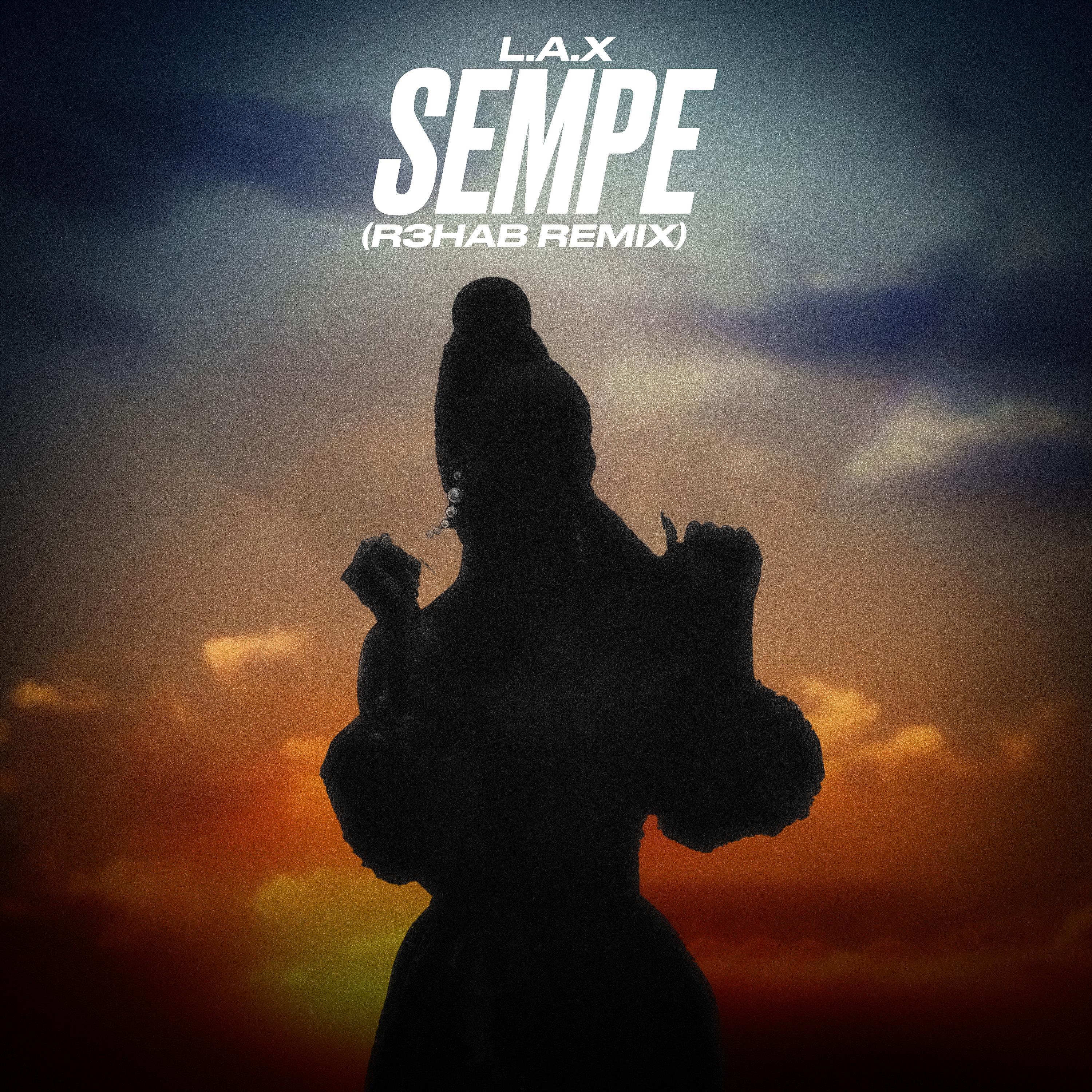 Постер альбома Sempe (R3HAB Remix)