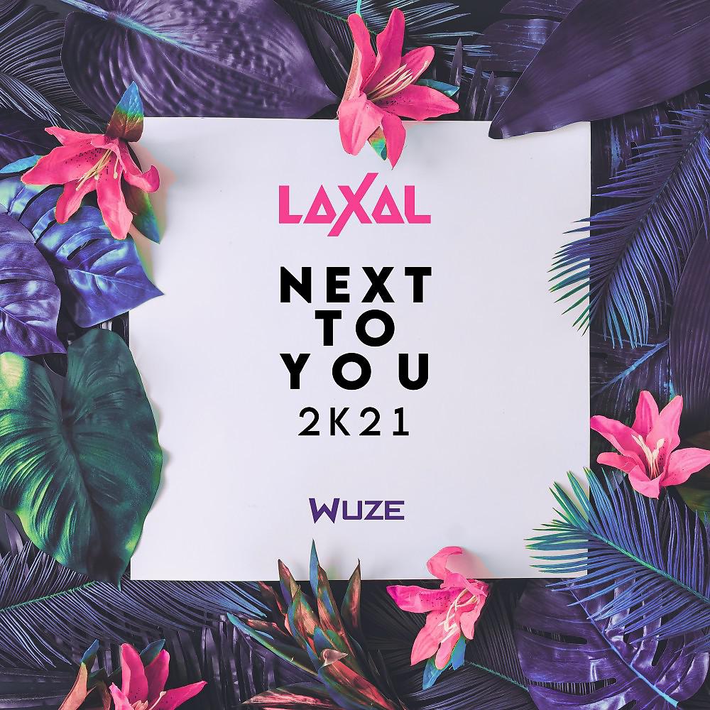 Постер альбома Next to You 2k21