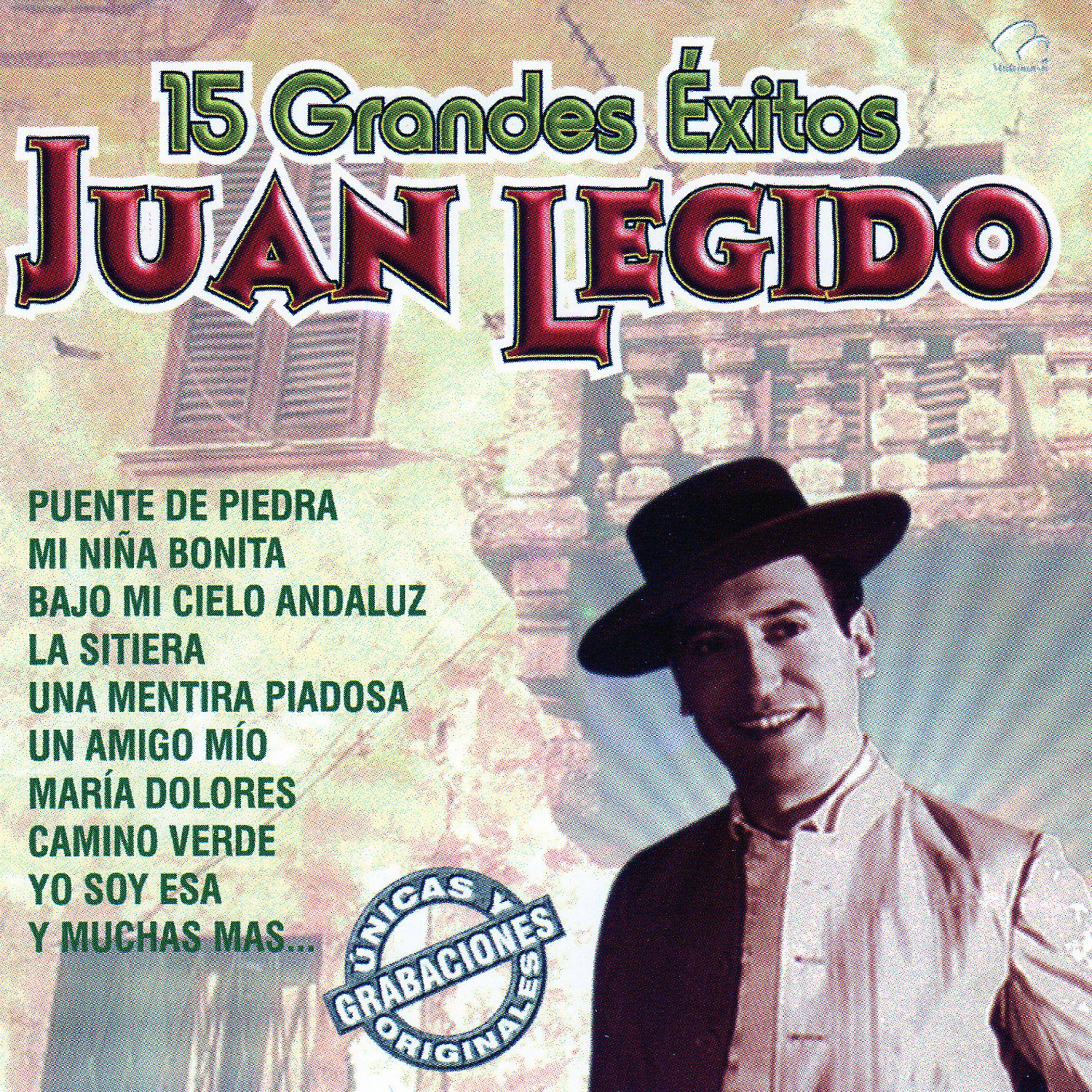 Постер альбома 15 Grandes Exitos Juan Legido