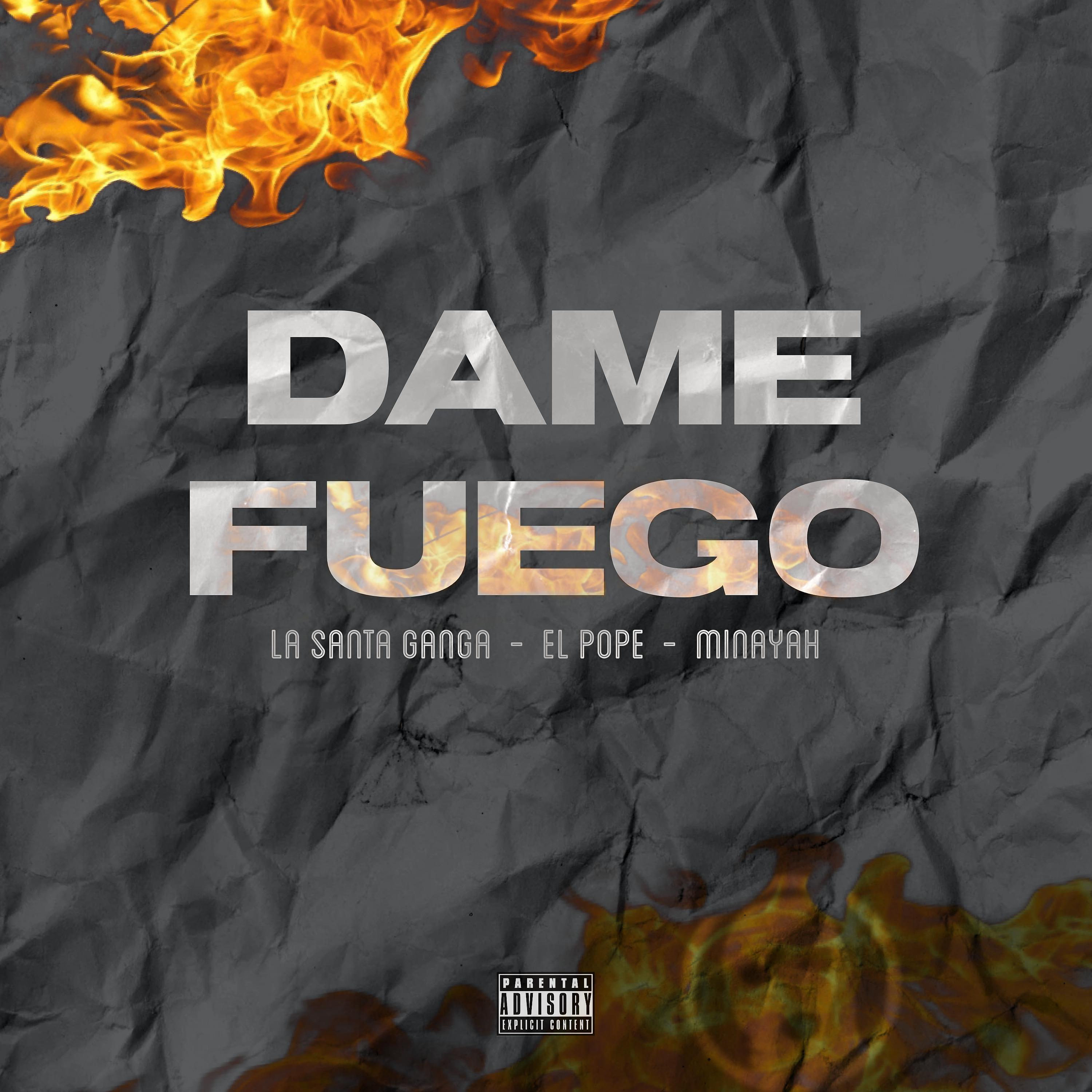 Постер альбома Dame Fuego