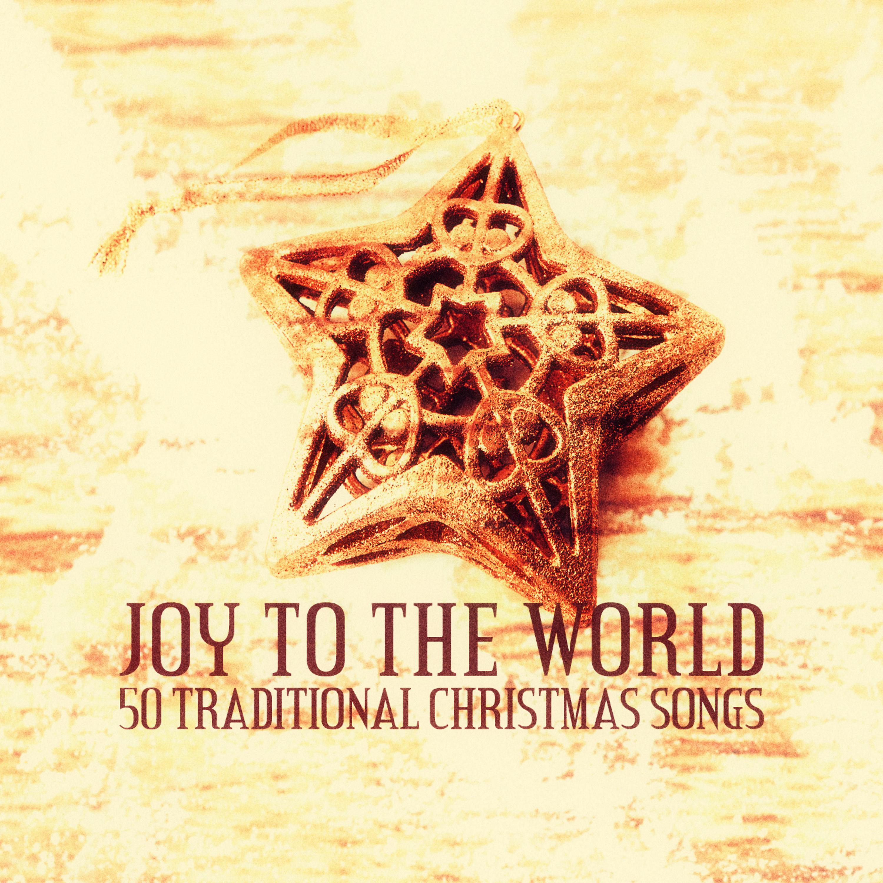 Постер альбома Joy to the World - 50 Traditional Christmas Songs