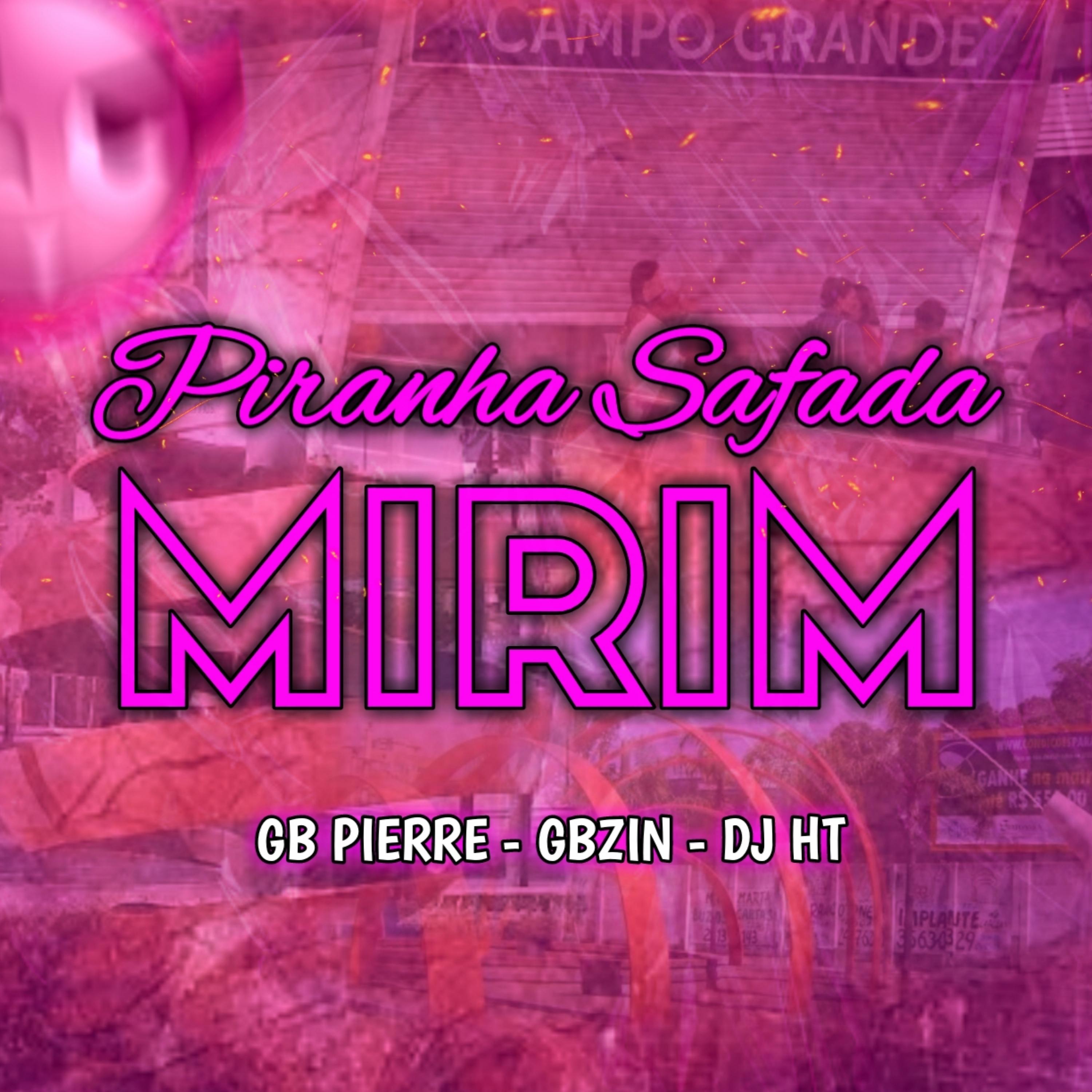 Постер альбома Piranha Safada Mirim, Campo Grande
