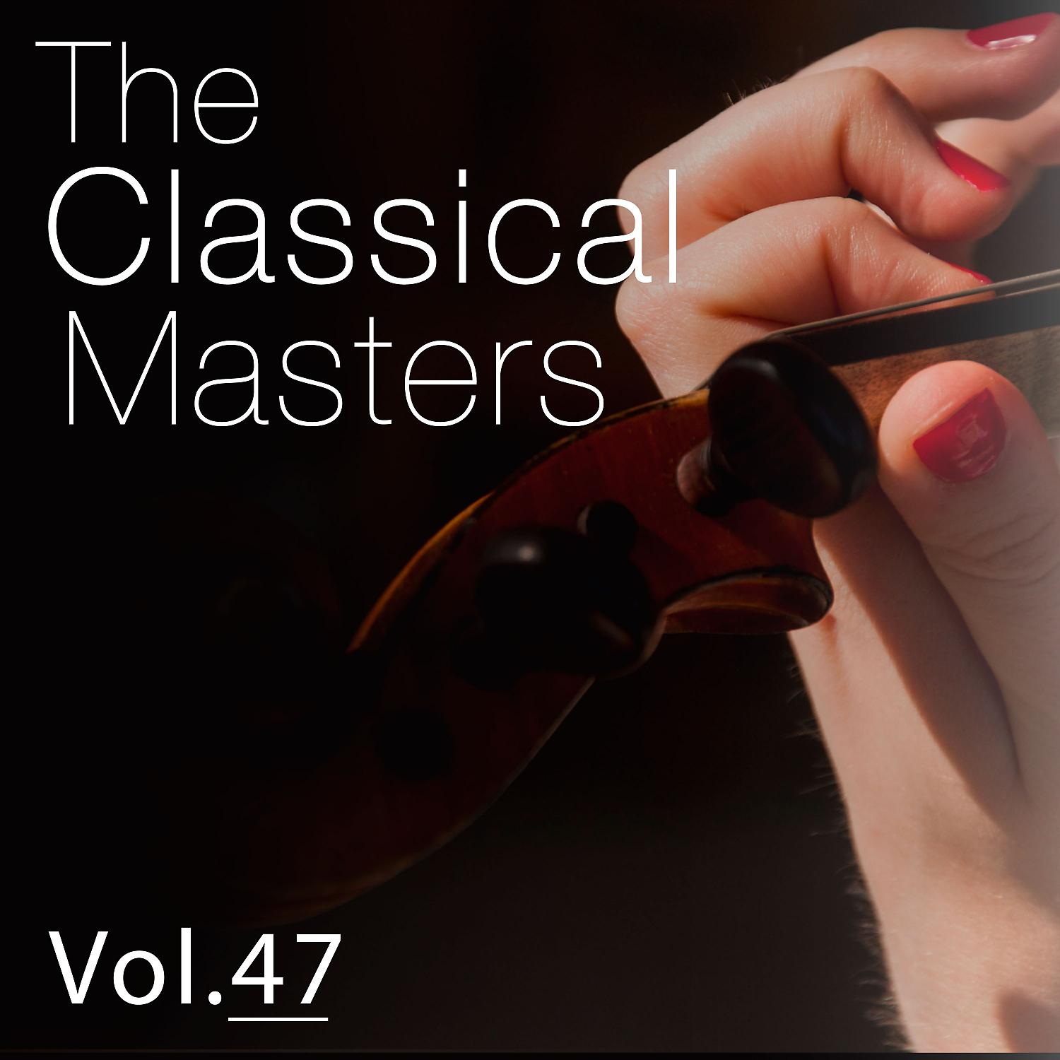 Постер альбома The Classical Masters, Vol. 47