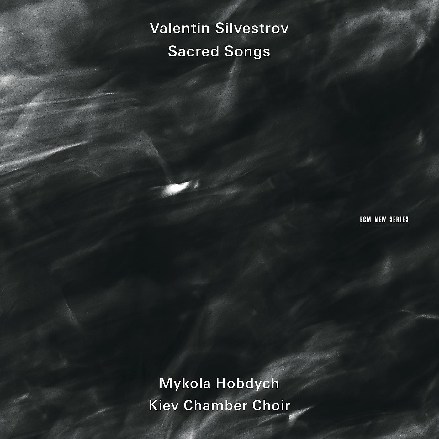 Постер альбома Valentin Silvestrov: Sacred Songs
