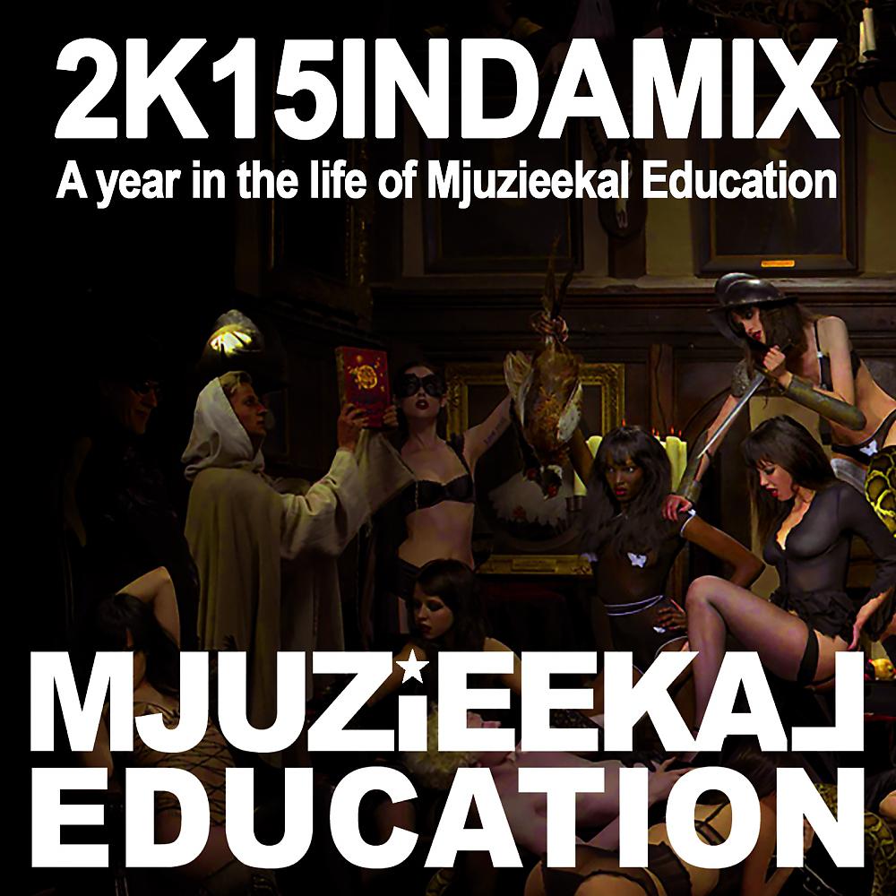 Постер альбома 2K15INDAMIX